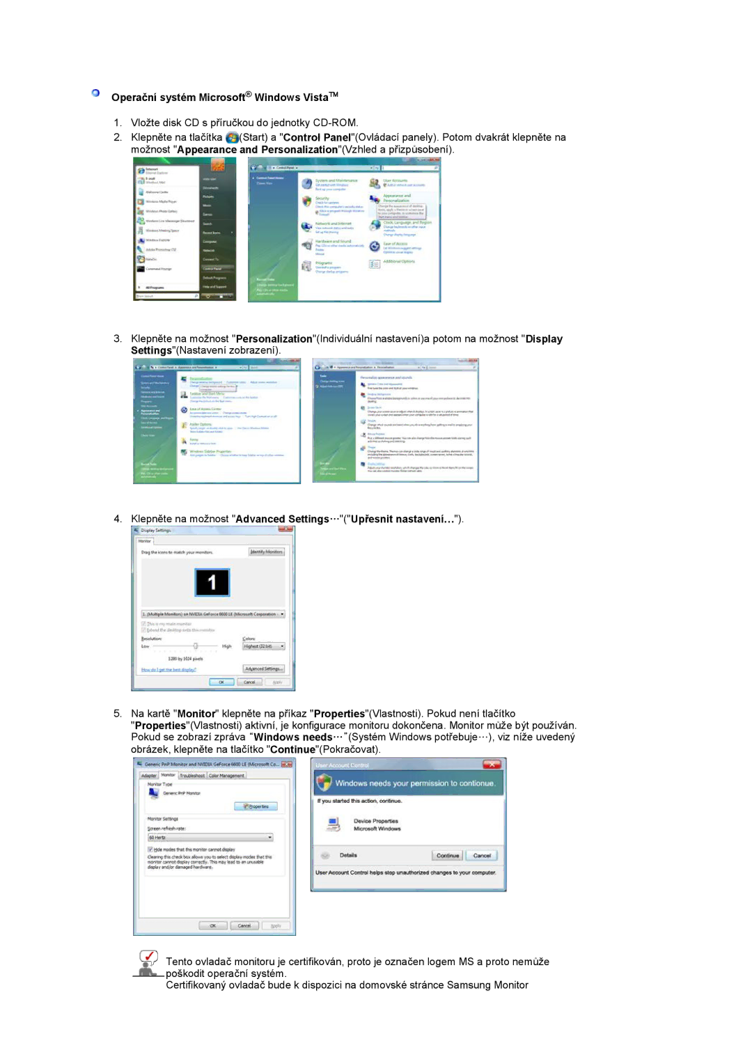 Samsung LS22CRASB/EDC Operační systém Microsoft Windows Vista, Klepněte na možnost Advanced Settings…Upřesnit nastavení… 