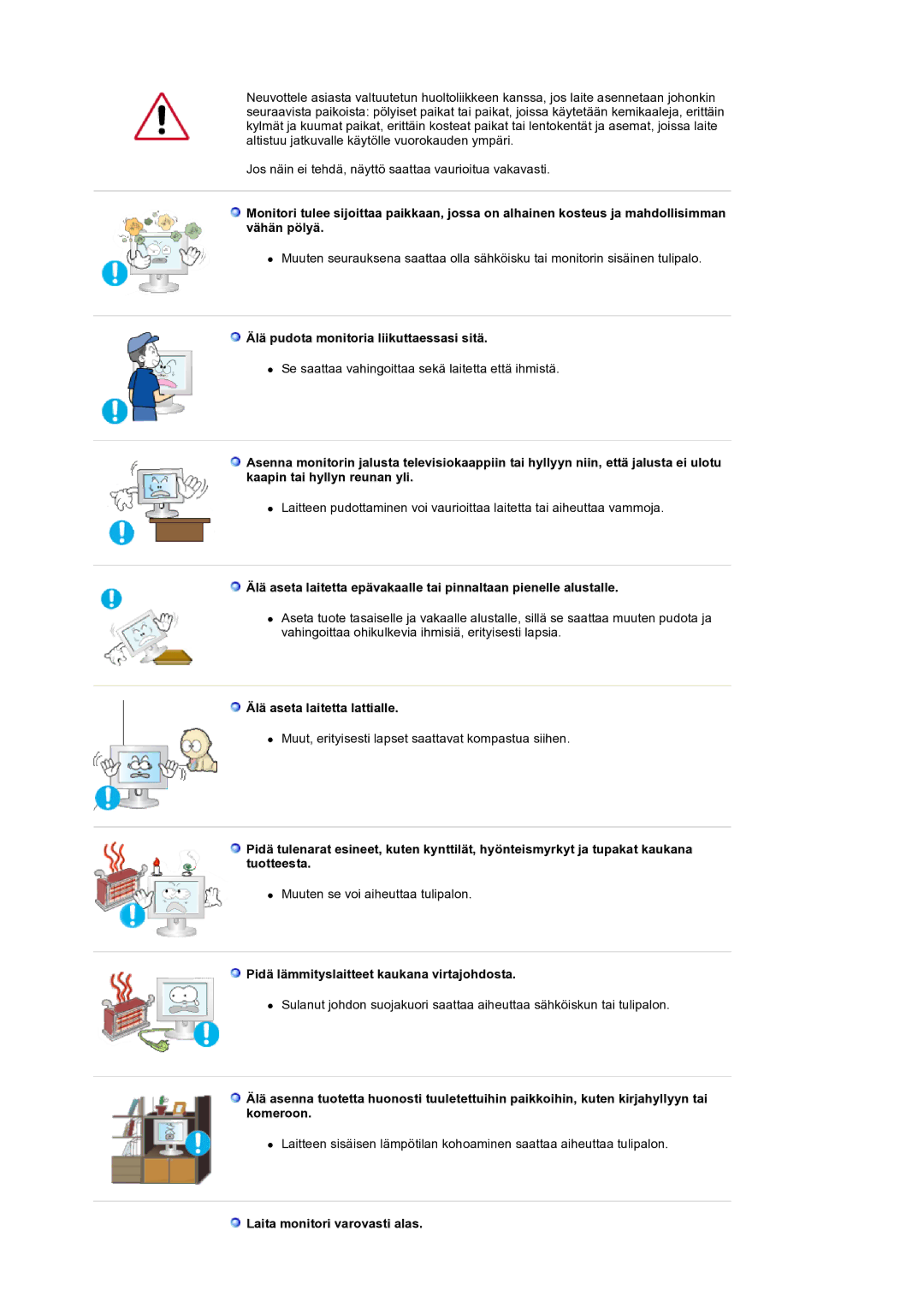 Samsung LS22CRASB/EDC manual Älä pudota monitoria liikuttaessasi sitä, Älä aseta laitetta lattialle 