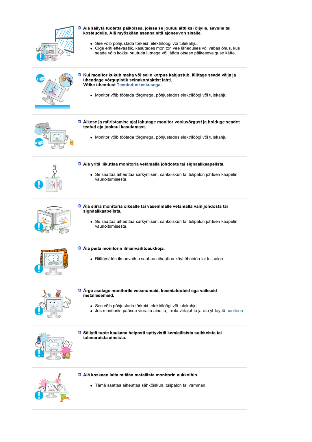 Samsung LS22CRASB/EDC manual Võtke ühendust Teeninduskeskusega, Älä peitä monitorin ilmanvaihtoaukkoja 