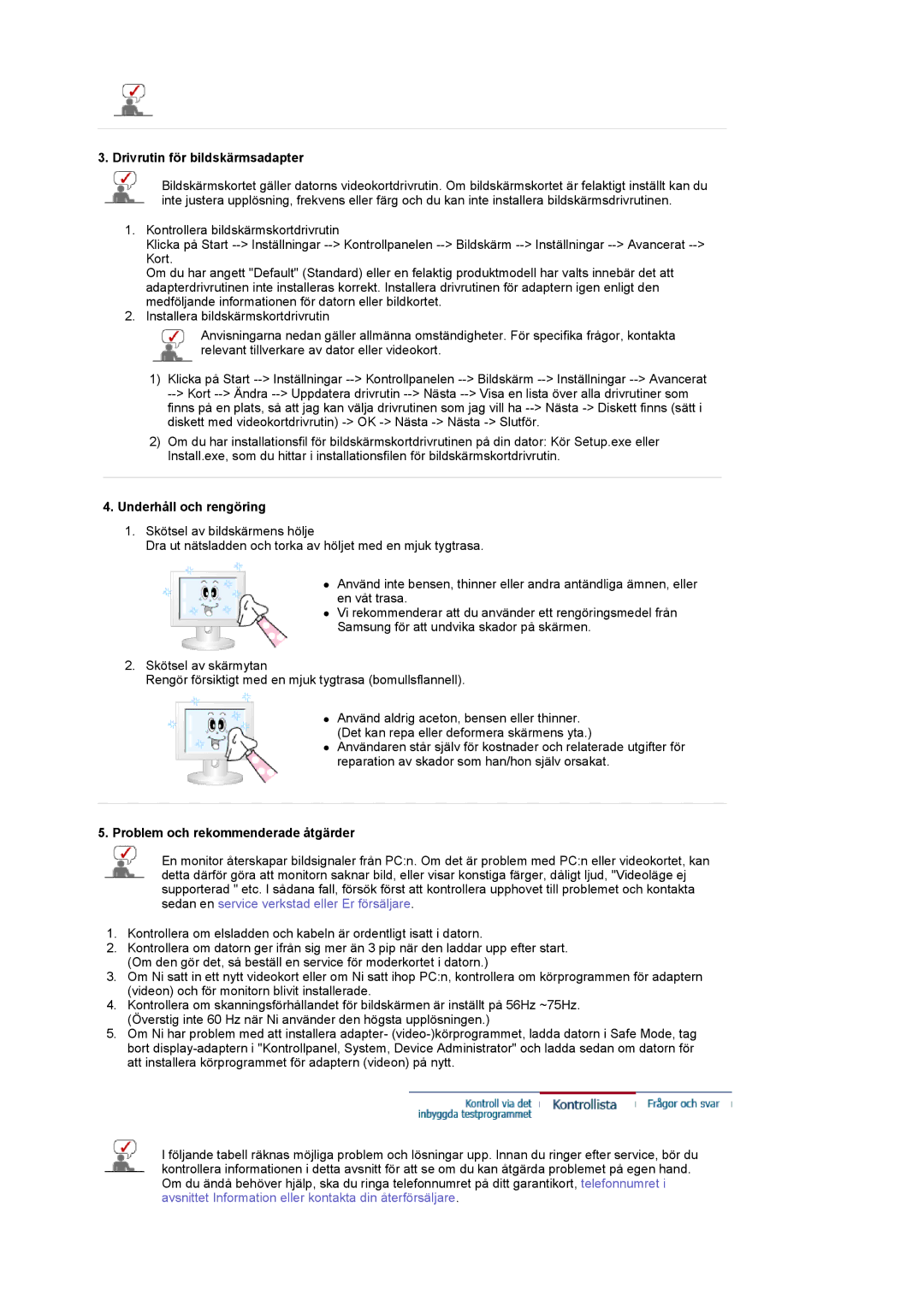 Samsung LS22CRASB/EDC manual Drivrutin för bildskärmsadapter, Underhåll och rengöring, Problem och rekommenderade åtgärder 