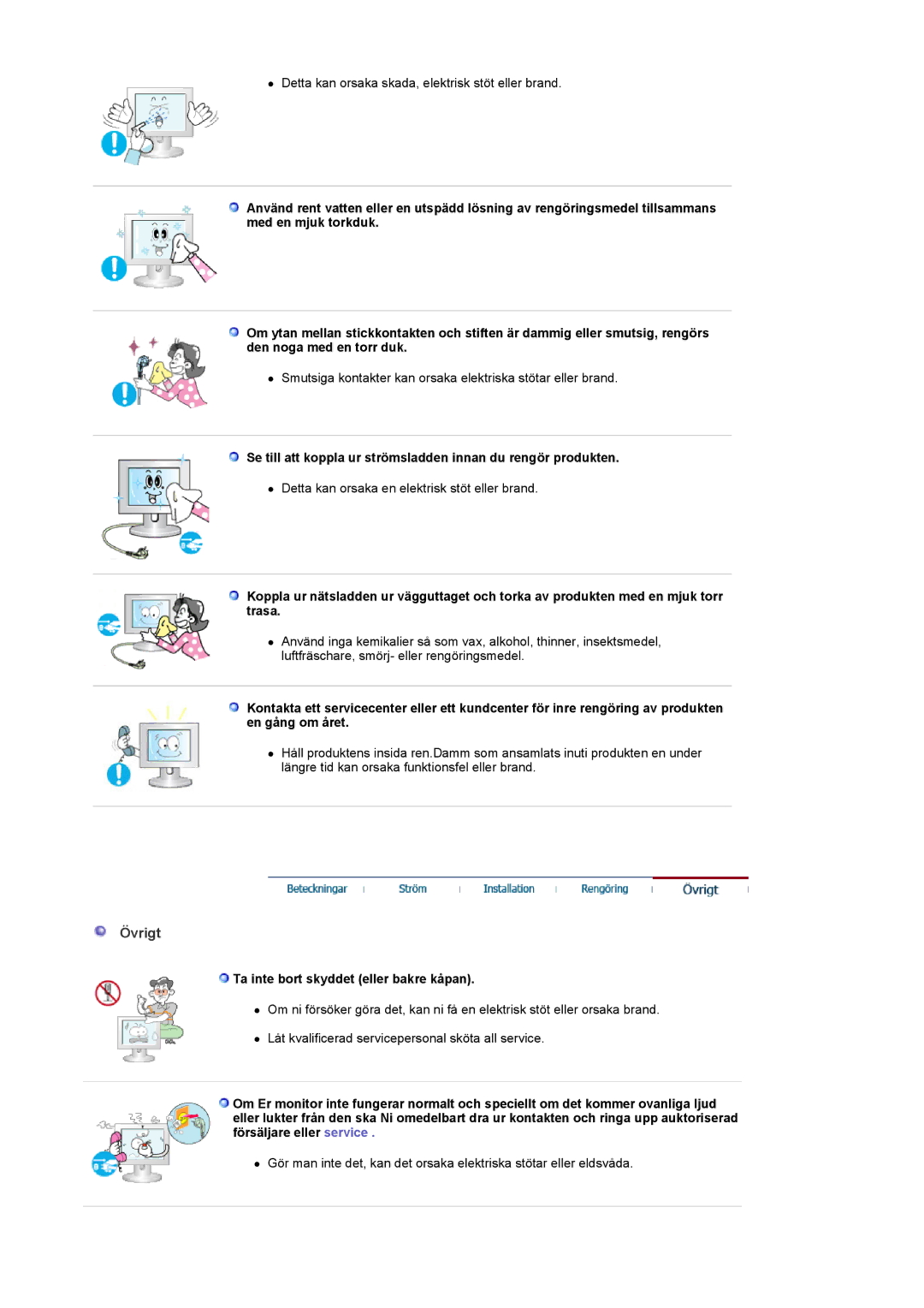 Samsung LS22CRASB/EDC manual Övrigt, Ta inte bort skyddet eller bakre kåpan 