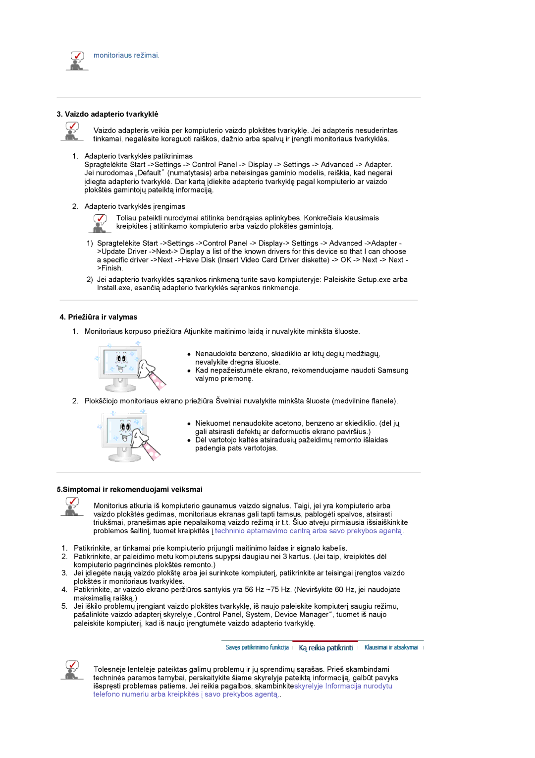 Samsung LS22CRASB/EDC manual Vaizdo adapterio tvarkyklė, Priežiūra ir valymas, Simptomai ir rekomenduojami veiksmai 