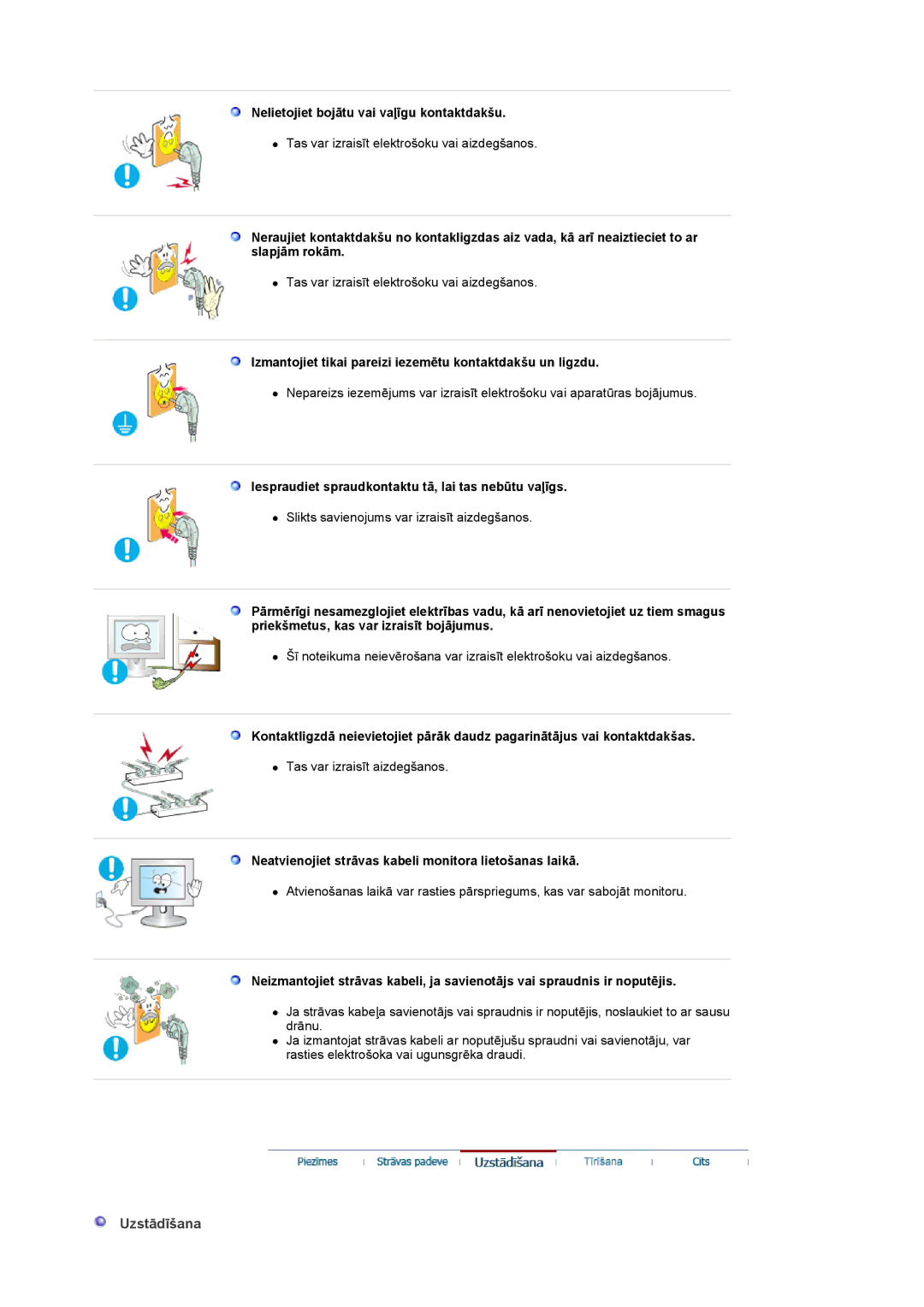 Samsung LS22CRASB/EDC manual Uzstādīšana, Nelietojiet bojātu vai vaļīgu kontaktdakšu 