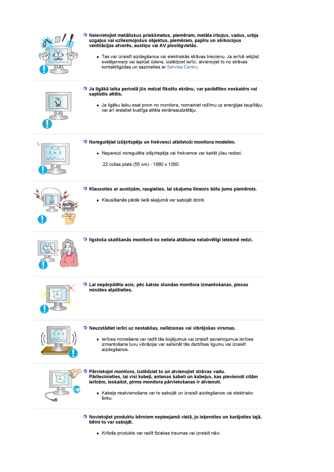 Samsung LS22CRASB/EDC manual Klausīšanās pārāk lielā skaļumā var sabojāt dzirdi 