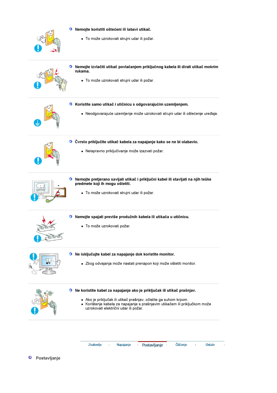 Samsung LS22CRASB/EDC manual Postavljanje, Nemojte koristiti oštećeni ili labavi utikač 