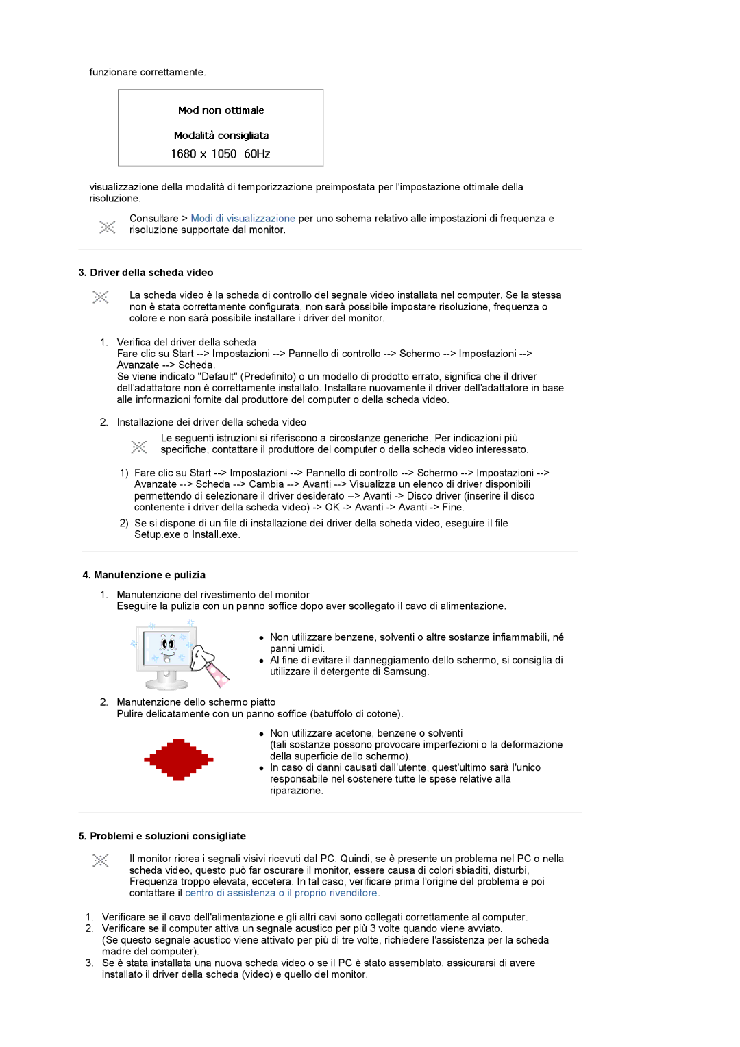 Samsung LS22CRDSB/EDC, LS22CRDSF/EDC Driver della scheda video, Manutenzione e pulizia, Problemi e soluzioni consigliate 