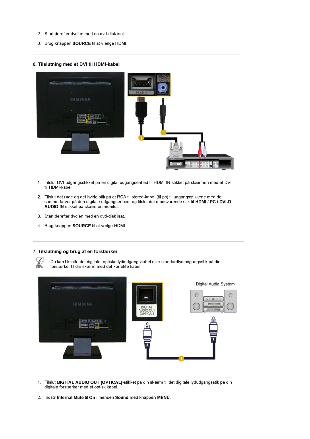 Samsung LS22CRDSF/EDC manual Tilslutning med et DVI til HDMI-kabel, Tilslutning og brug af en forstærker 