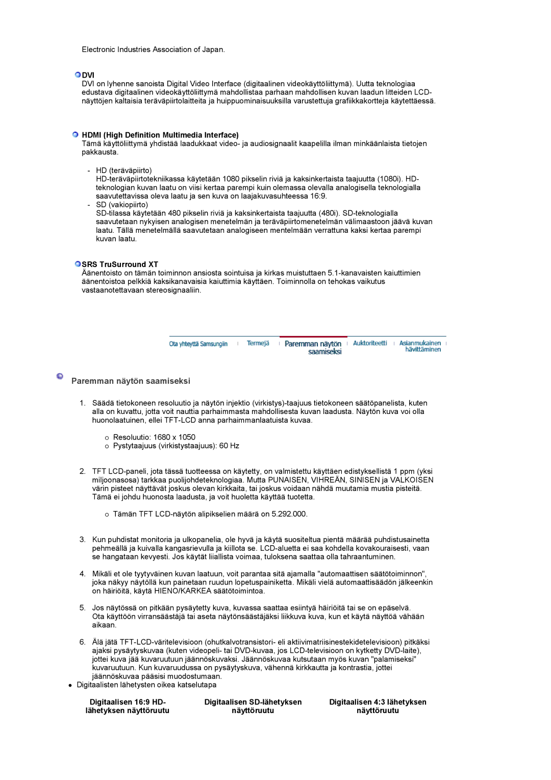 Samsung LS22CRDSF/EDC manual Paremman näytön saamiseksi, Dvi, Hdmi High Definition Multimedia Interface, SRS TruSurround XT 