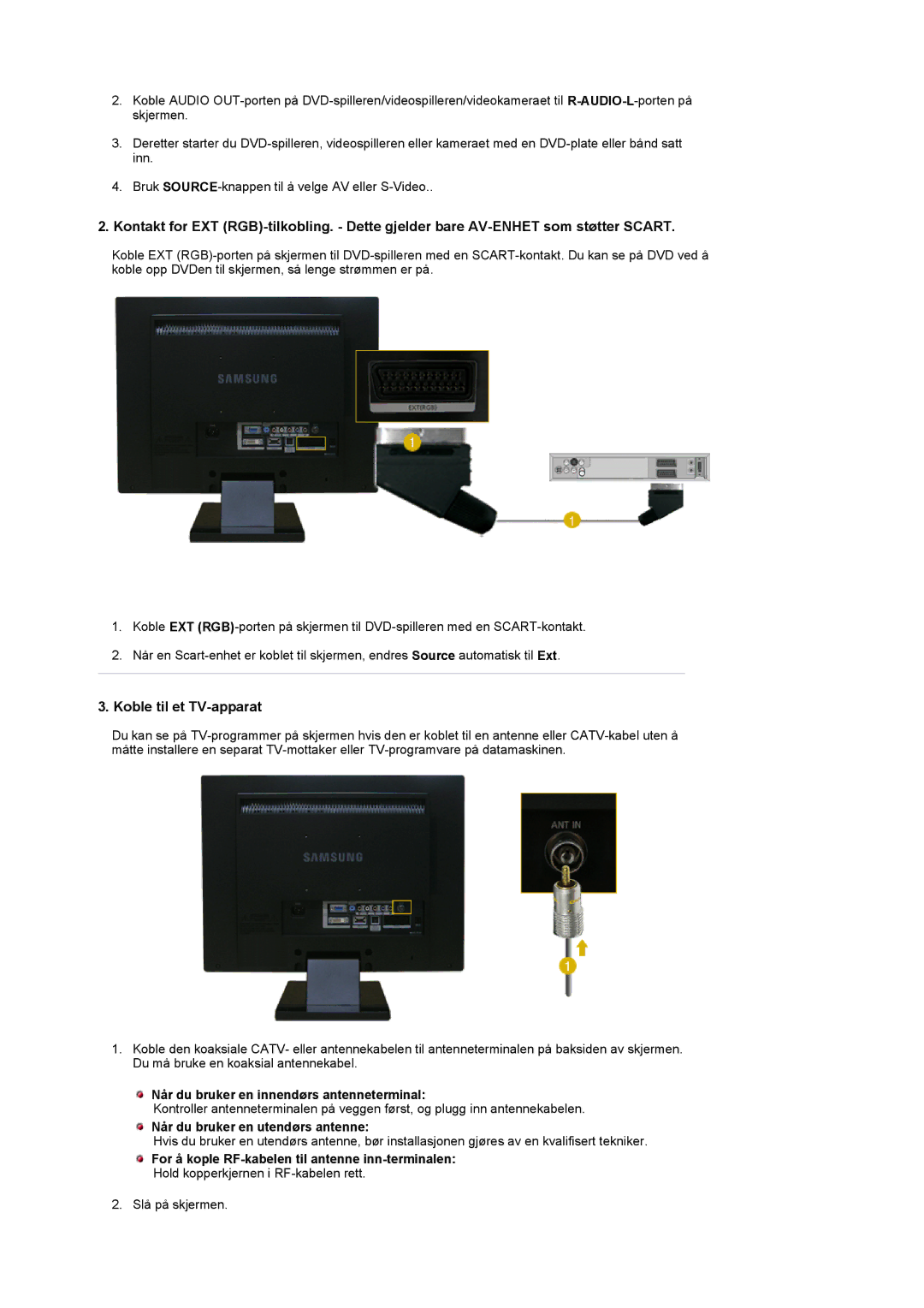 Samsung LS22CRDSF/EDC manual Koble til et TV-apparat, Når du bruker en innendørs antenneterminal 