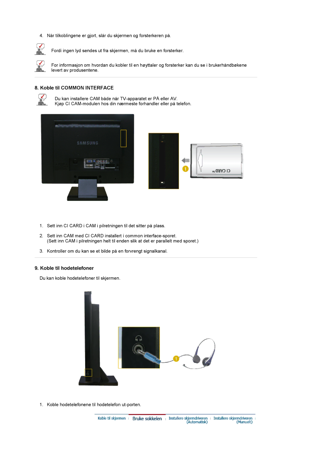 Samsung LS22CRDSF/EDC manual Koble til Common Interface, Koble til hodetelefoner 