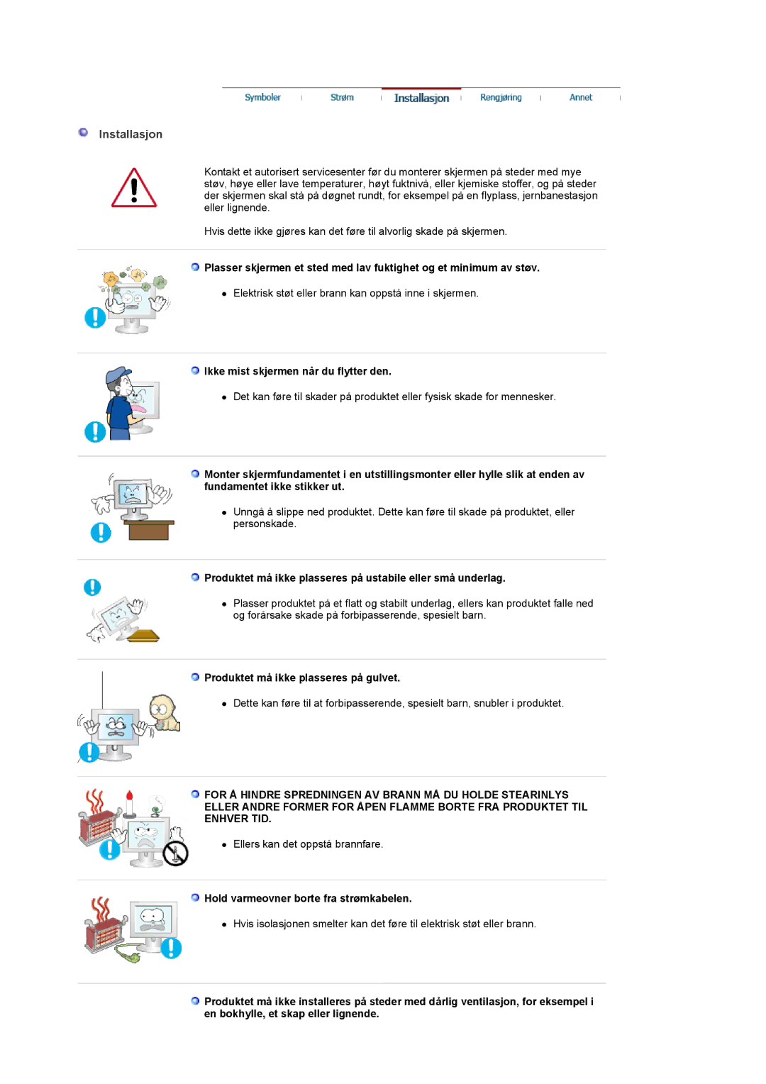 Samsung LS22CRDSF/EDC manual Installasjon, Ikke mist skjermen når du flytter den, Produktet må ikke plasseres på gulvet 