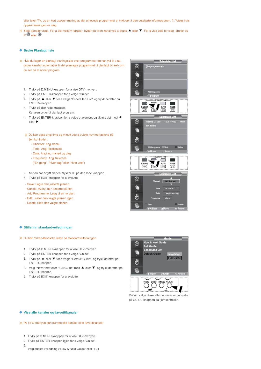 Samsung LS22CRDSF/EDC manual Bruke Planlagt liste, Stille inn standardveiledningen, Vise alle kanaler og favorittkanaler 