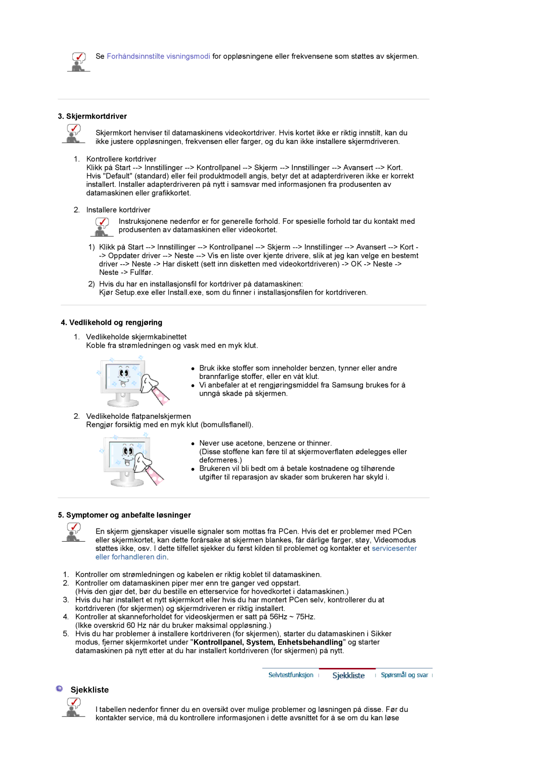 Samsung LS22CRDSF/EDC manual Sjekkliste, Skjermkortdriver, Vedlikehold og rengjøring, Symptomer og anbefalte løsninger 