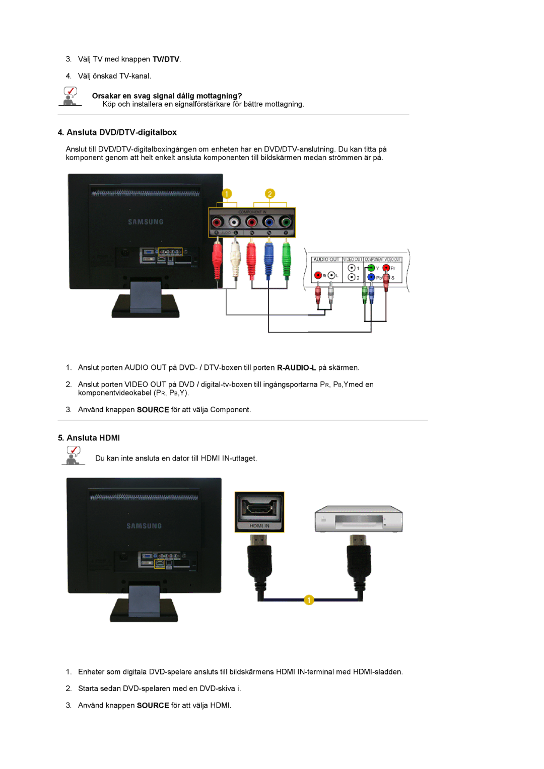 Samsung LS22CRDSF/EDC manual Ansluta DVD/DTV-digitalbox, Ansluta Hdmi, Orsakar en svag signal dålig mottagning? 