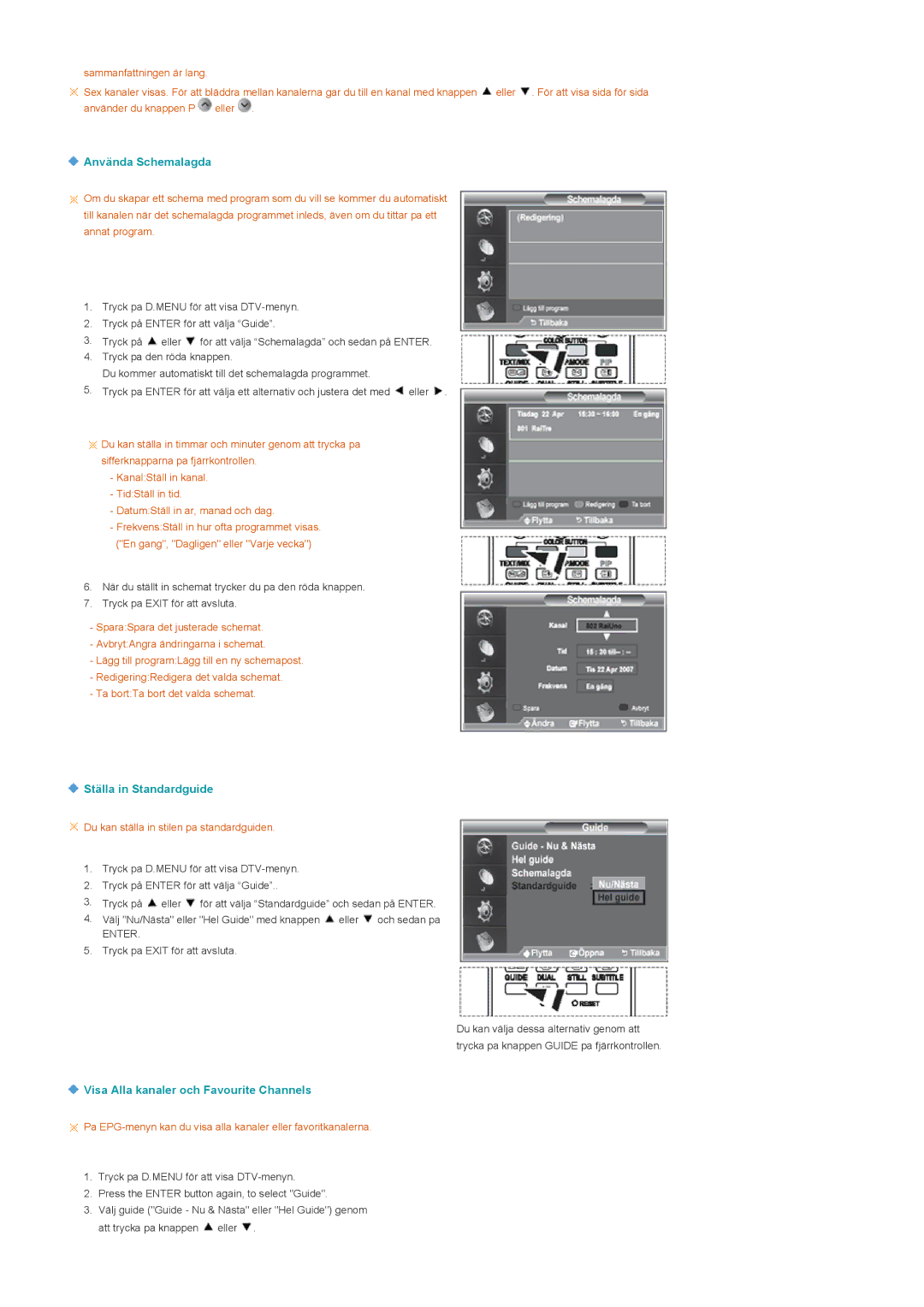 Samsung LS22CRDSF/EDC manual Använda Schemalagda, Ställa in Standardguide, Visa Alla kanaler och Favourite Channels 