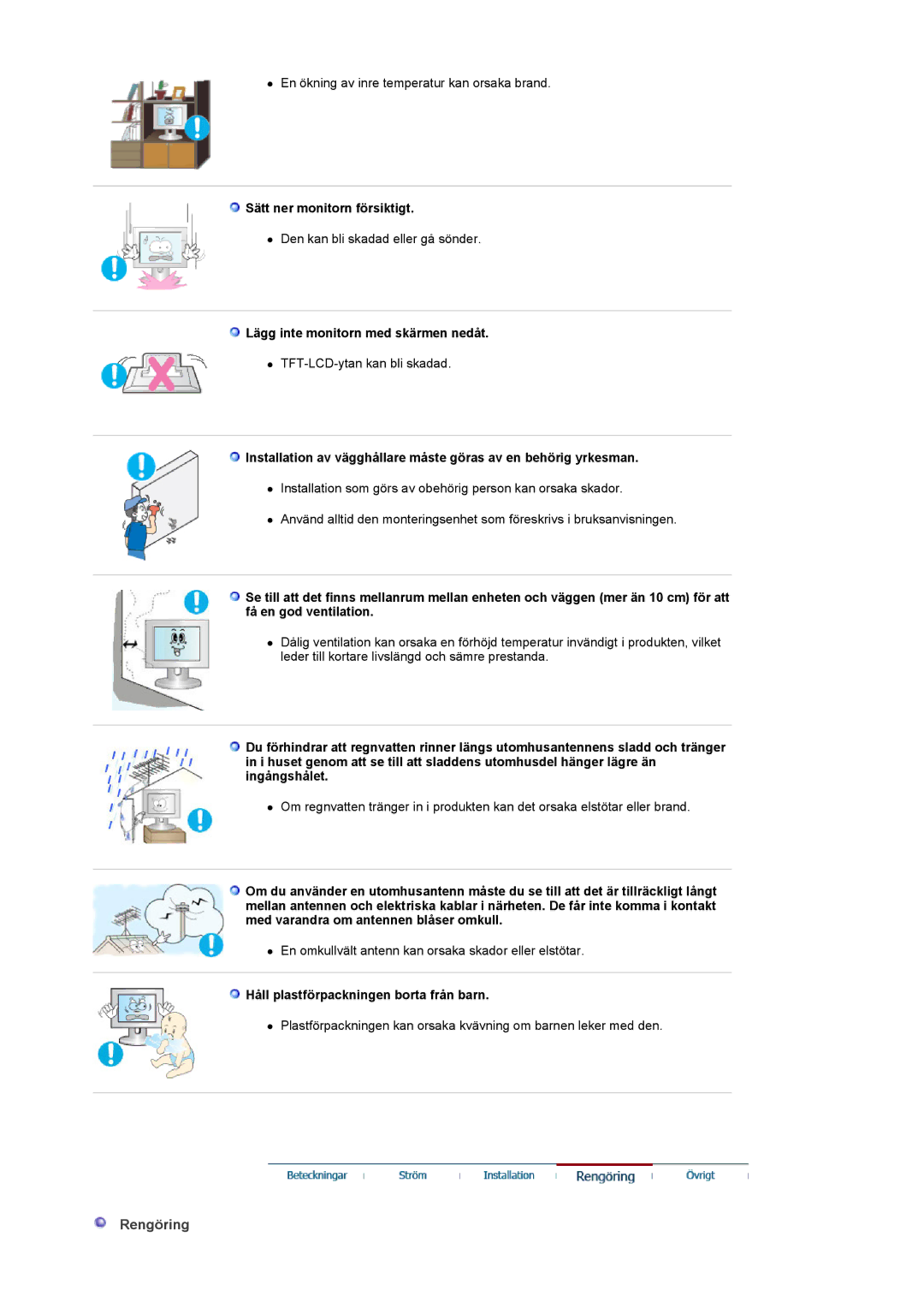 Samsung LS22CRDSF/EDC manual Rengöring, Sätt ner monitorn försiktigt, Lägg inte monitorn med skärmen nedåt 