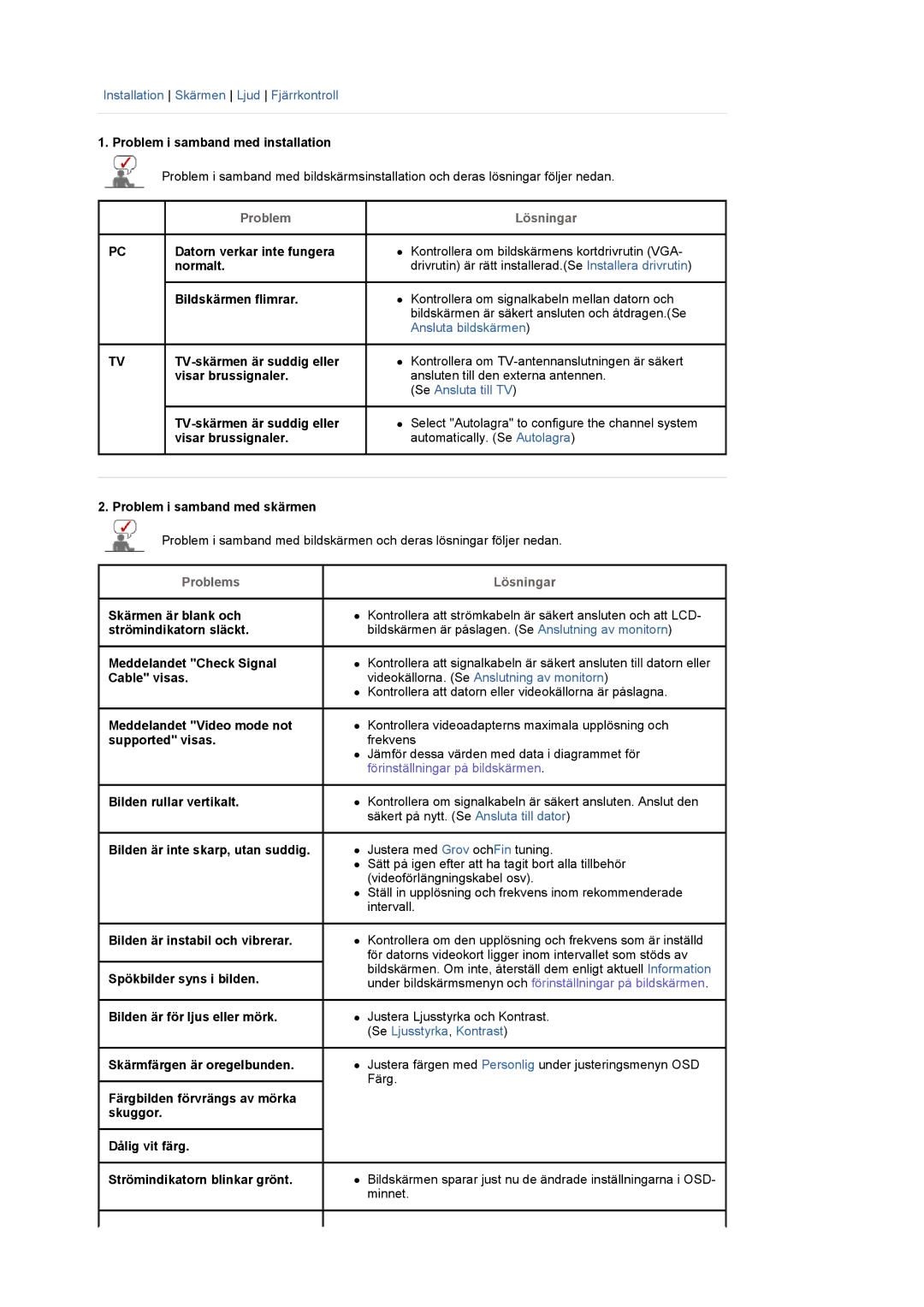 Samsung LS22CRDSF/EDC manual Problem i samband med installation, Datorn verkar inte fungera, Normalt, Bildskärmen flimrar 