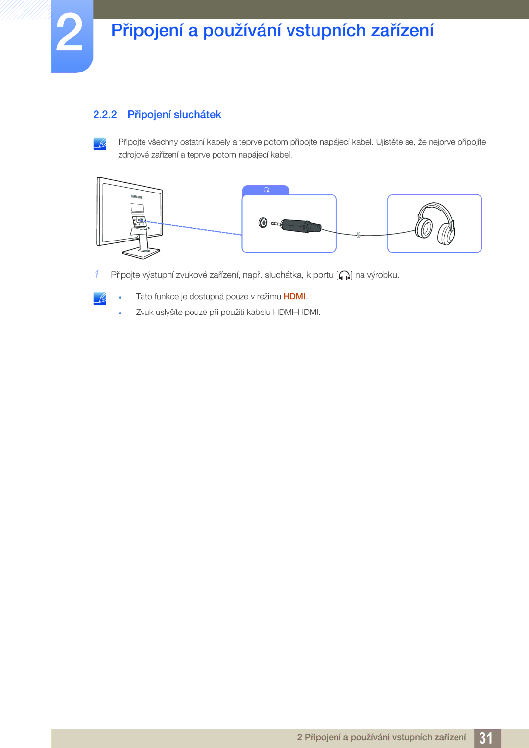 Samsung LS22D390HS/EN, LS22D390QS/EN, LS27D390HS/EN, LS24D390HL/EN manual 2 Připojení sluchátek 