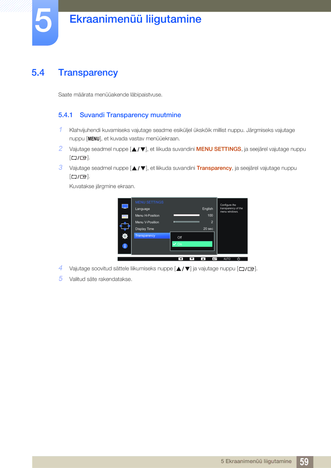 Samsung LS22D390HS/EN, LS22D390QS/EN, LS27D390HS/EN, LS24D390HL/EN manual Suvandi Transparency muutmine 