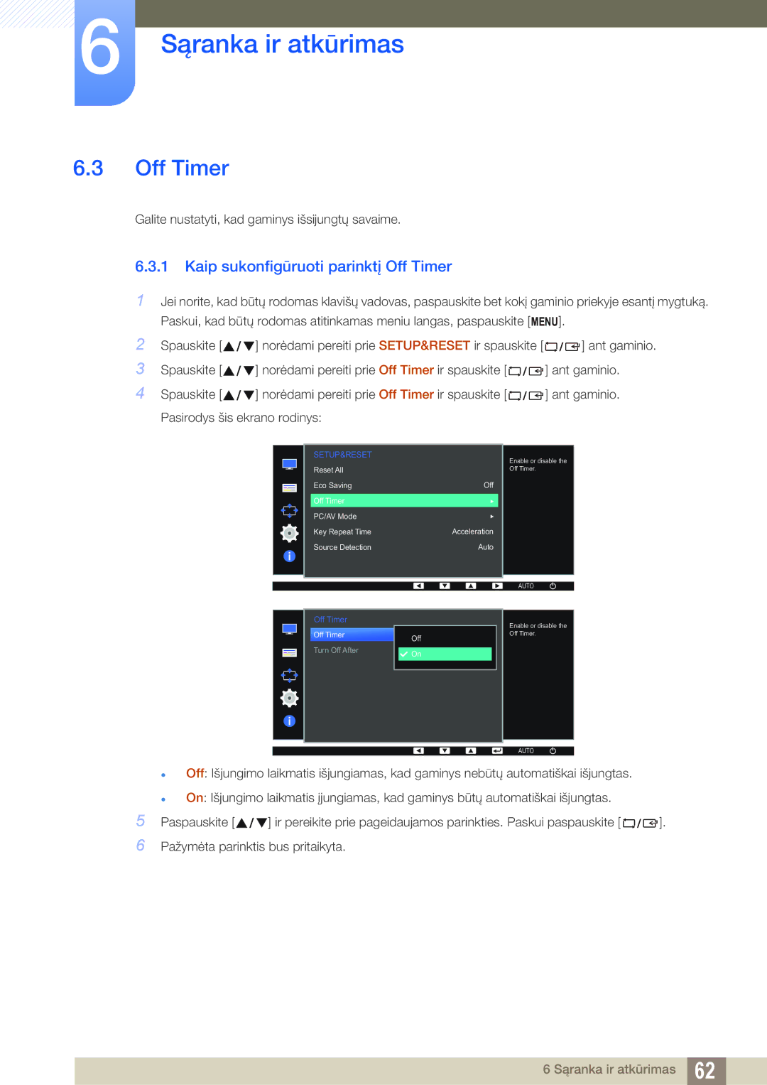 Samsung LS24D390HL/EN manual Kaip sukonfigūruoti parinktį Off Timer, Galite nustatyti, kad gaminys išsijungtų savaime 