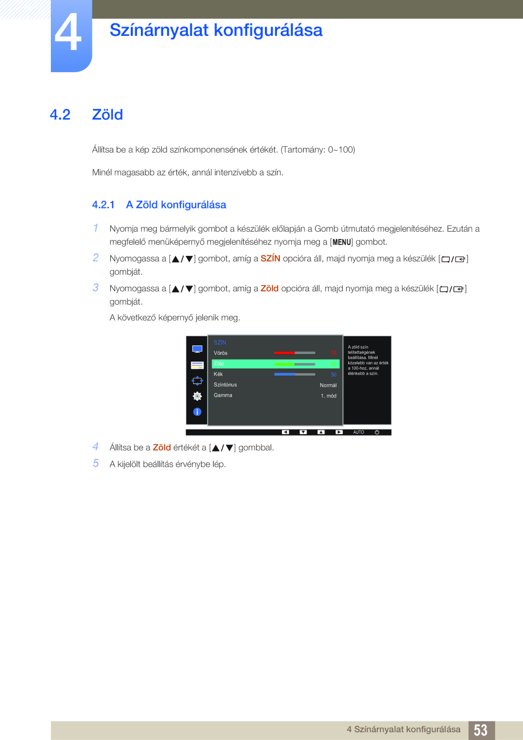 Samsung LS27D390HS/EN, LS22D390QS/EN, LS24D390HL/EN, LS22D390HS/EN manual 1 a Zöld konfigurálása 