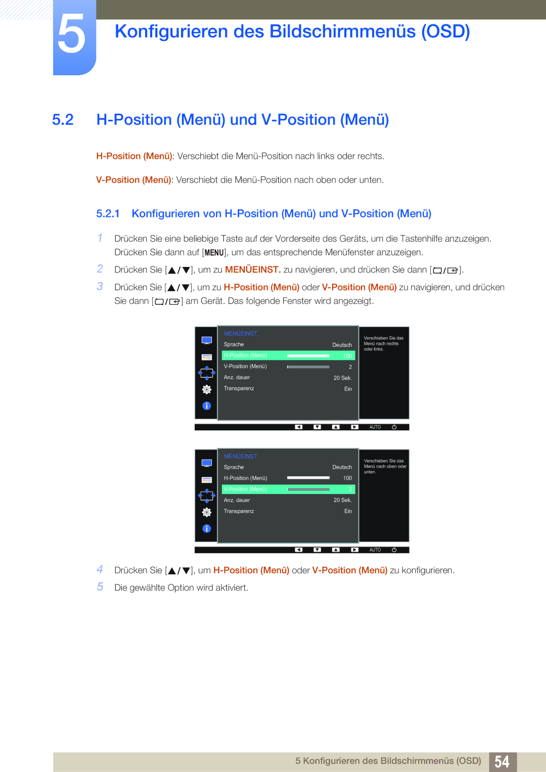 Samsung LS22D390QS/EN manual Konfigurieren von H-Position Menü und V-Position Menü 