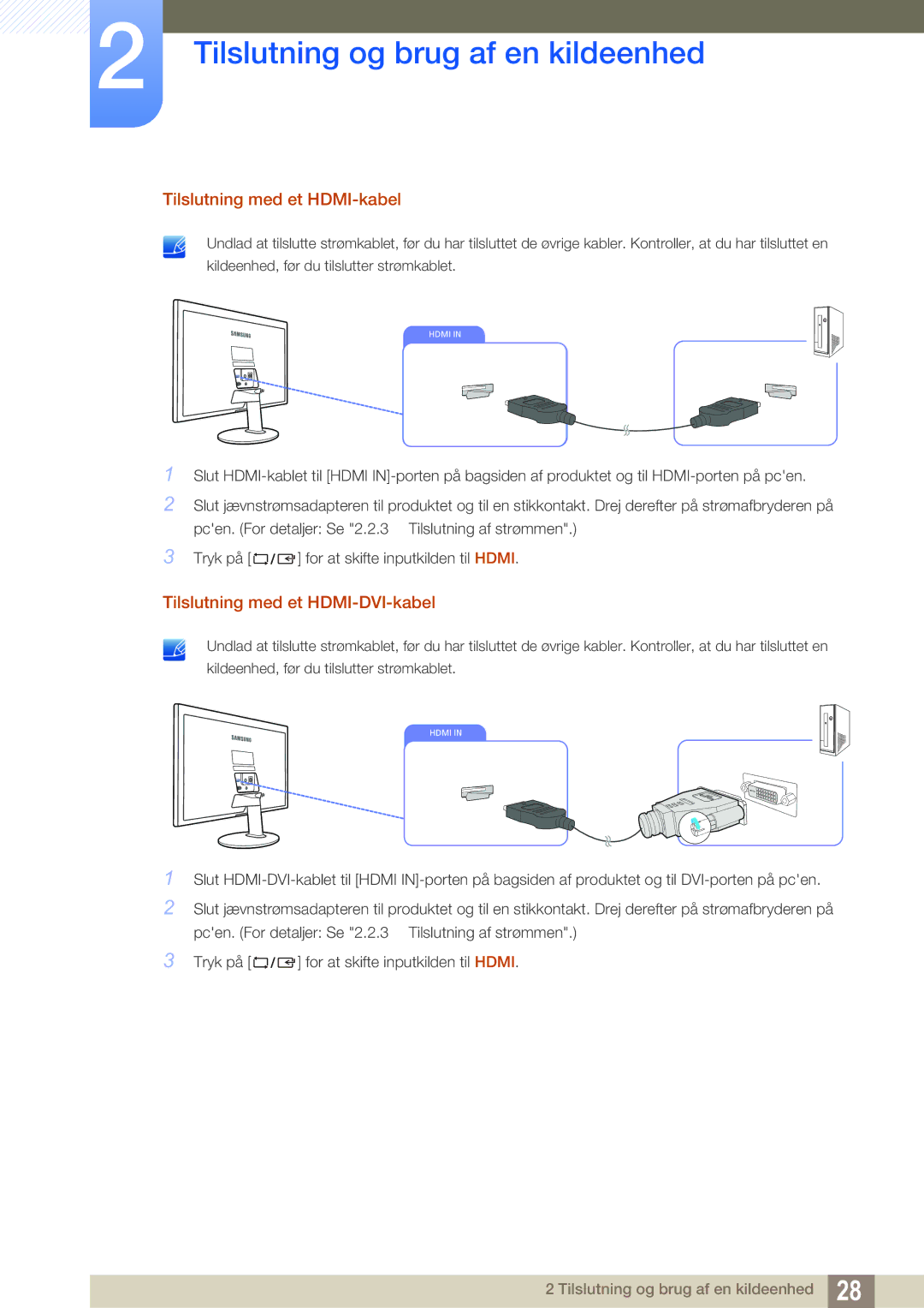 Samsung LS22D390QS/EN manual Tilslutning med et HDMI-kabel, Tilslutning med et HDMI-DVI-kabel 