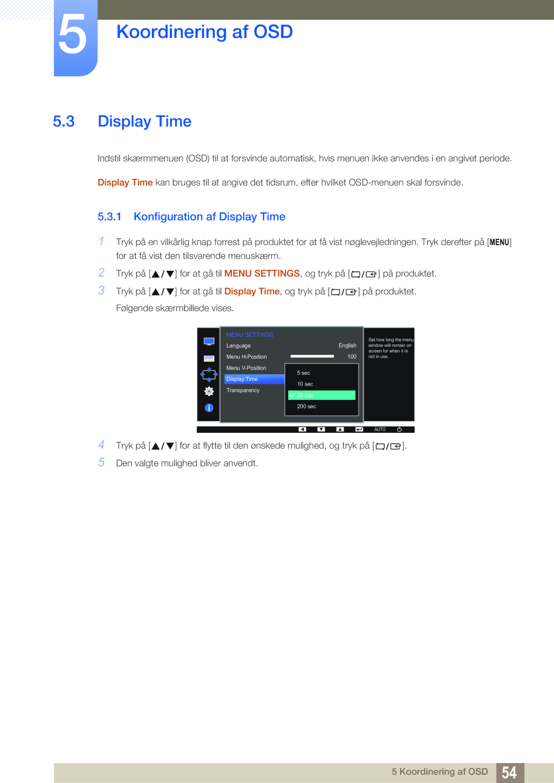 Samsung LS22D390QS/EN manual Konfiguration af Display Time 