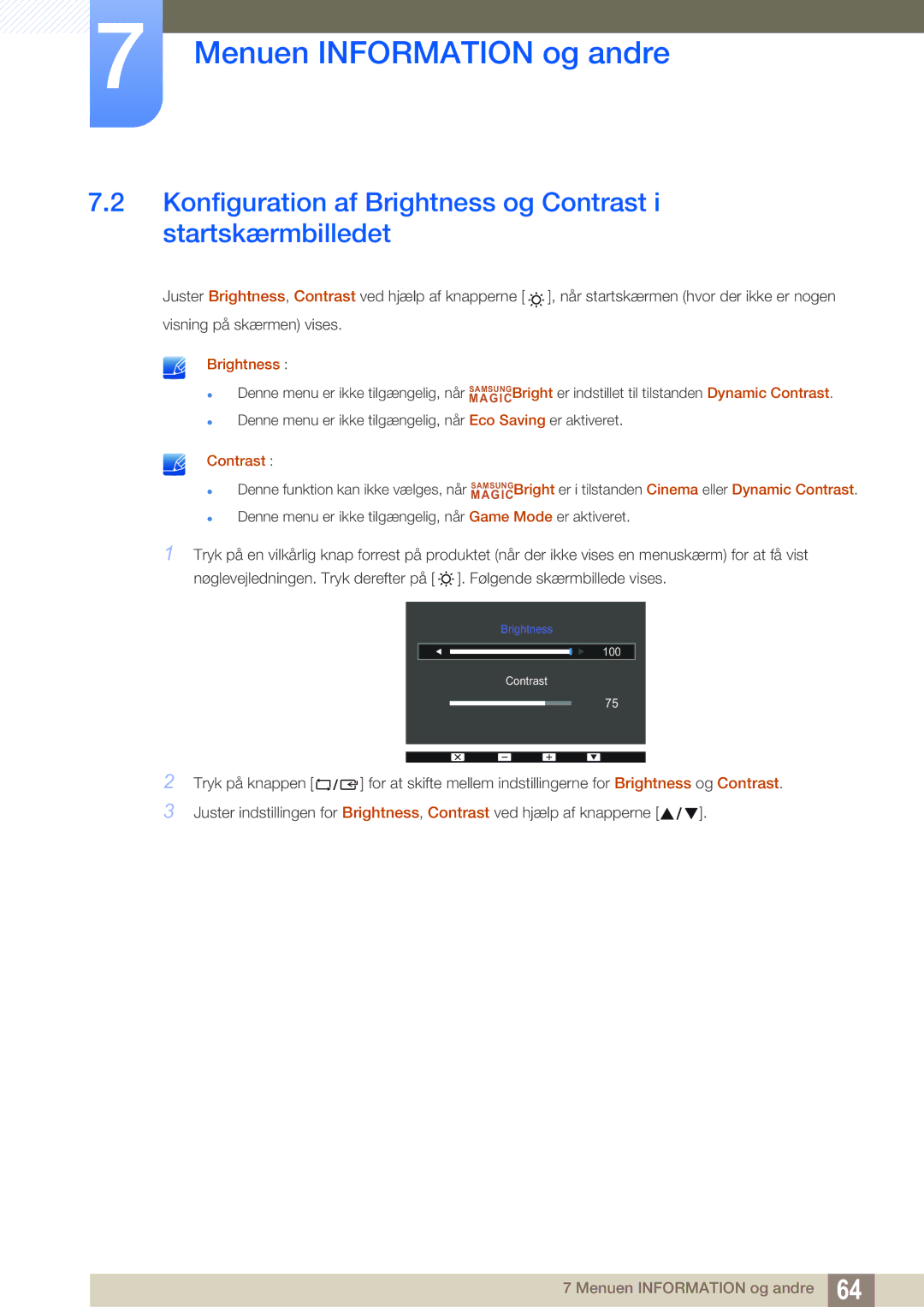 Samsung LS22D390QS/EN manual Konfiguration af Brightness og Contrast i startskærmbilledet 