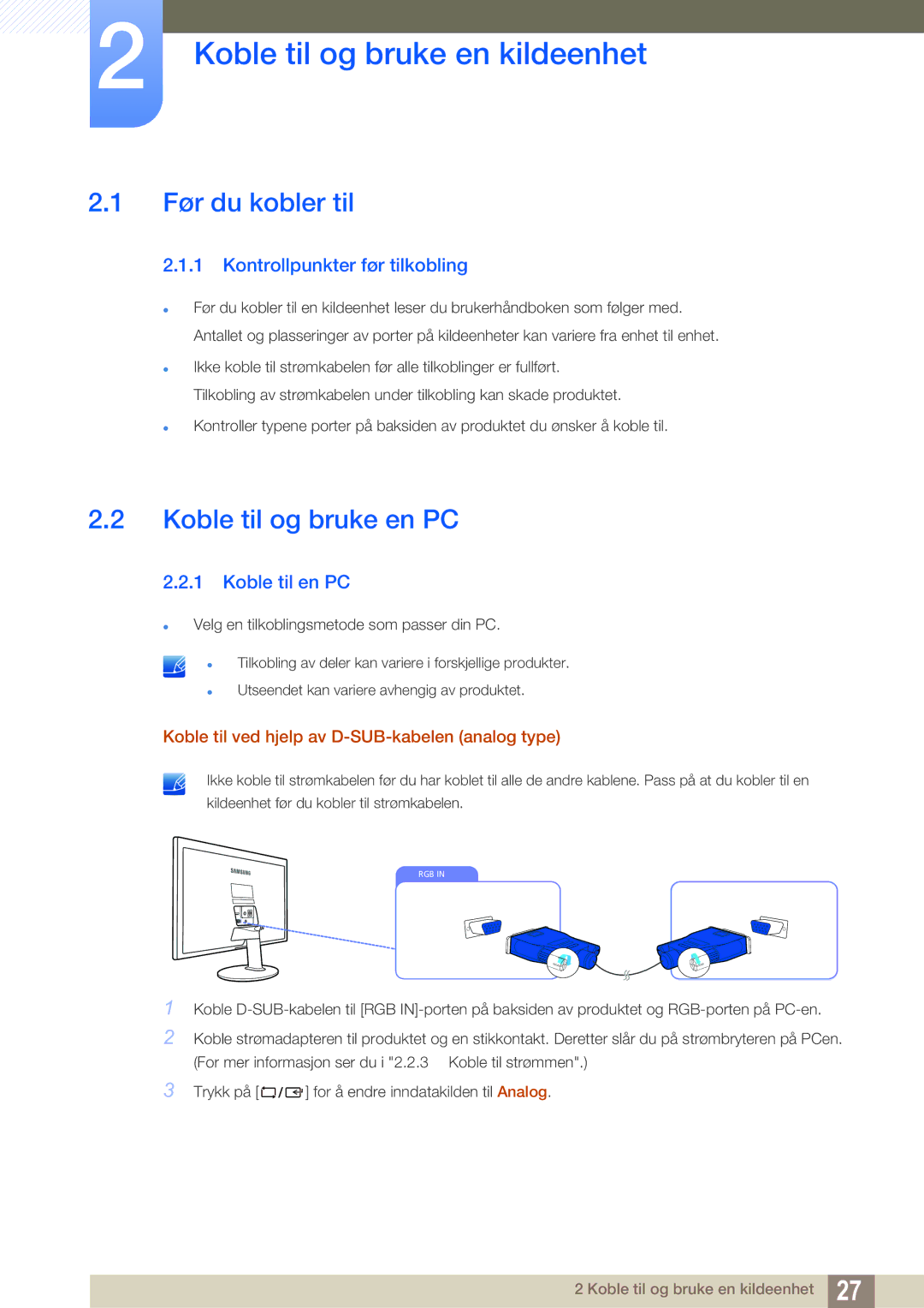 Samsung LS22D390QS/EN manual Koble til og bruke en kildeenhet, Før du kobler til, Koble til og bruke en PC, Koble til en PC 