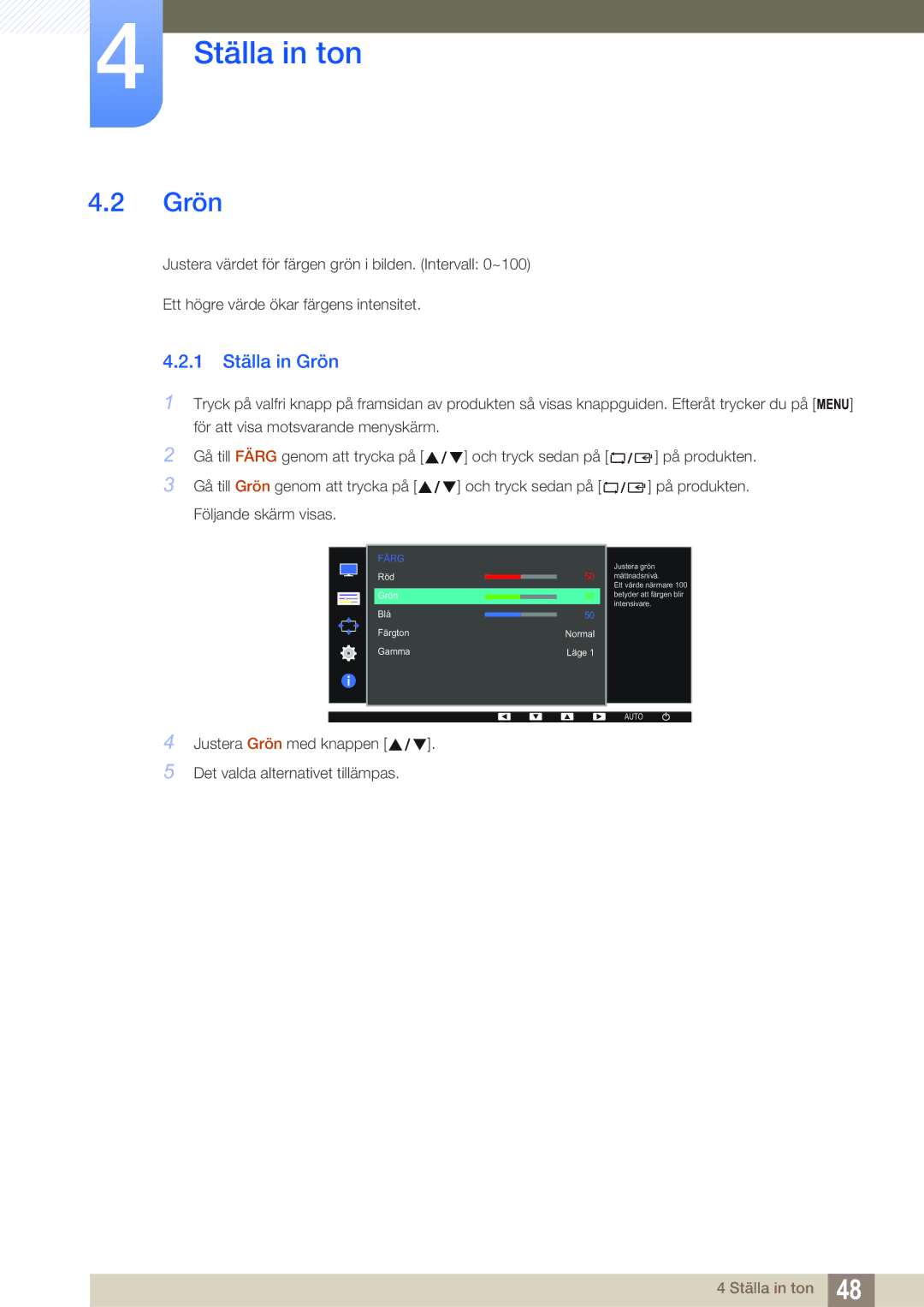 Samsung LS22D390QS/EN manual 1 Ställa in Grön 