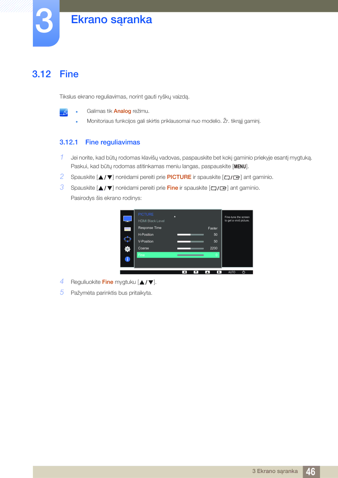 Samsung LS22D390QS/EN manual Fine reguliavimas, Reguliuokite Fine mygtuku Pažymėta parinktis bus pritaikyta 