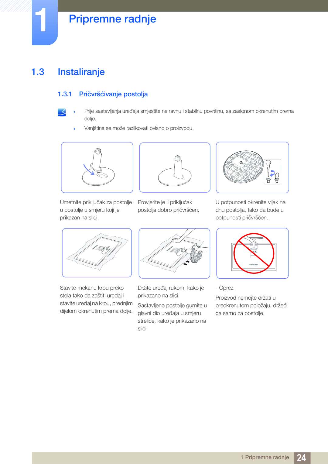 Samsung LS22D390QS/EN manual Instaliranje, 1 Pričvršćivanje postolja 