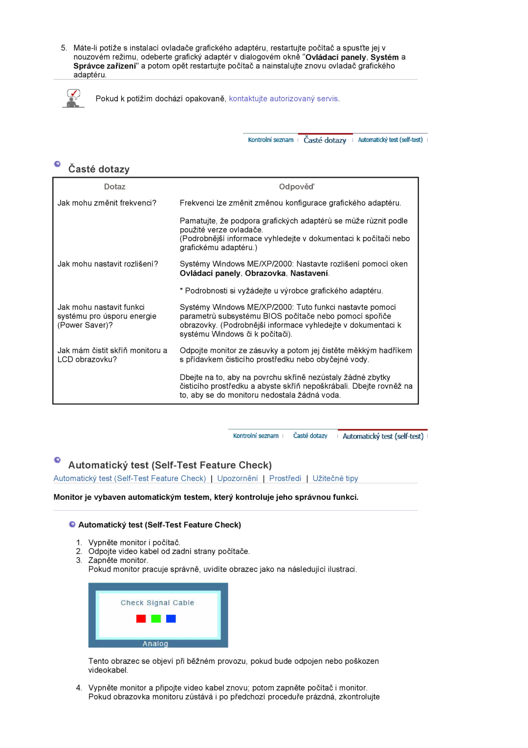 Samsung LS22DPWCSS/EDC, LS22DPWCSQ/EDC manual Časté dotazy, Automatický test Self-Test Feature Check, Dotaz, Odpověď 