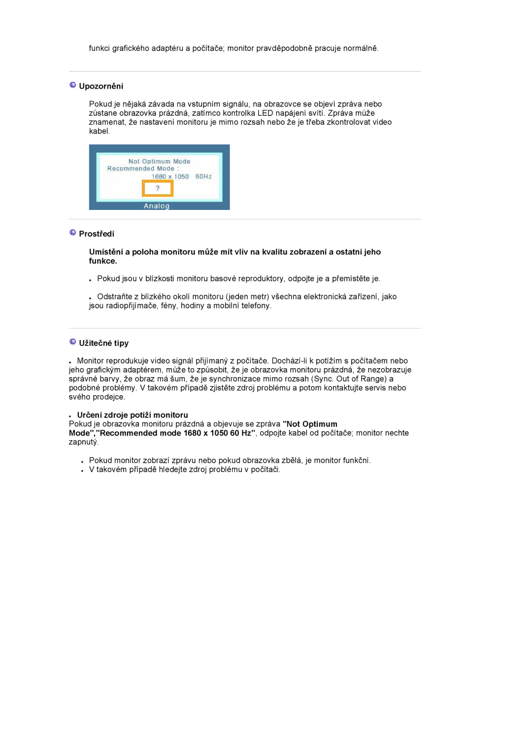 Samsung LS22DPWCSQ/EDC, LS22DPWCSS/EDC manual Upozornění, Užitečné tipy, Určení zdroje potíží monitoru 