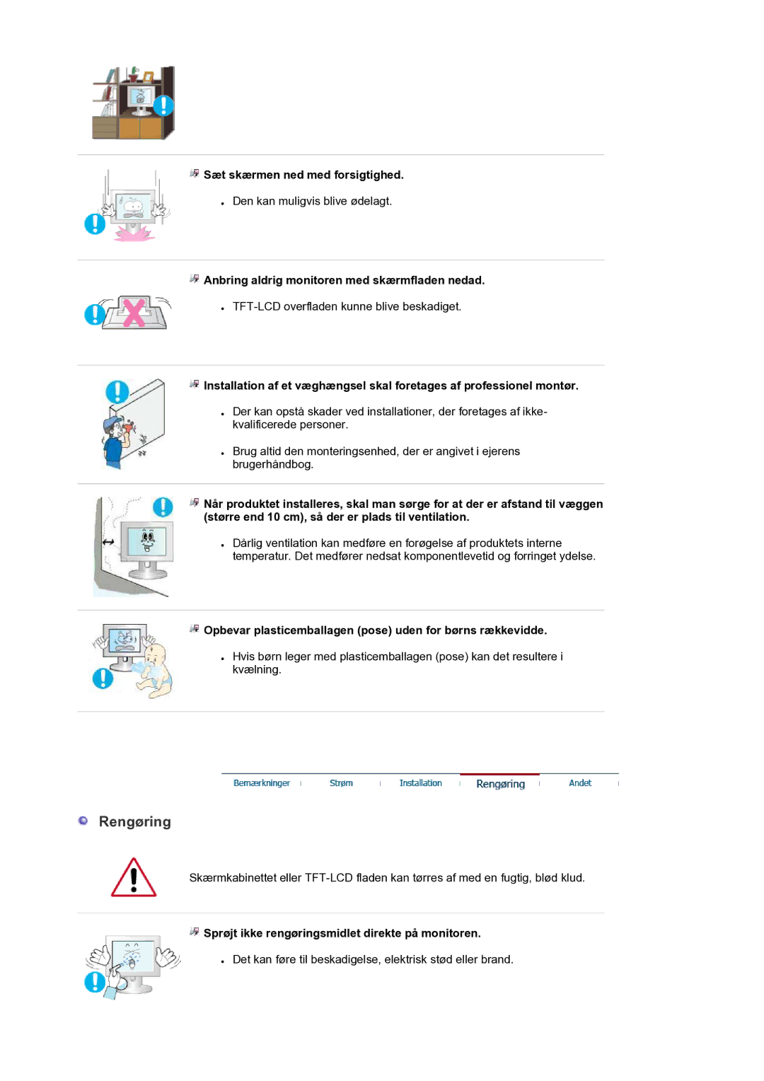 Samsung LS22DPWCSS/EDC manual Rengøring, Sæt skærmen ned med forsigtighed, Anbring aldrig monitoren med skærmfladen nedad 