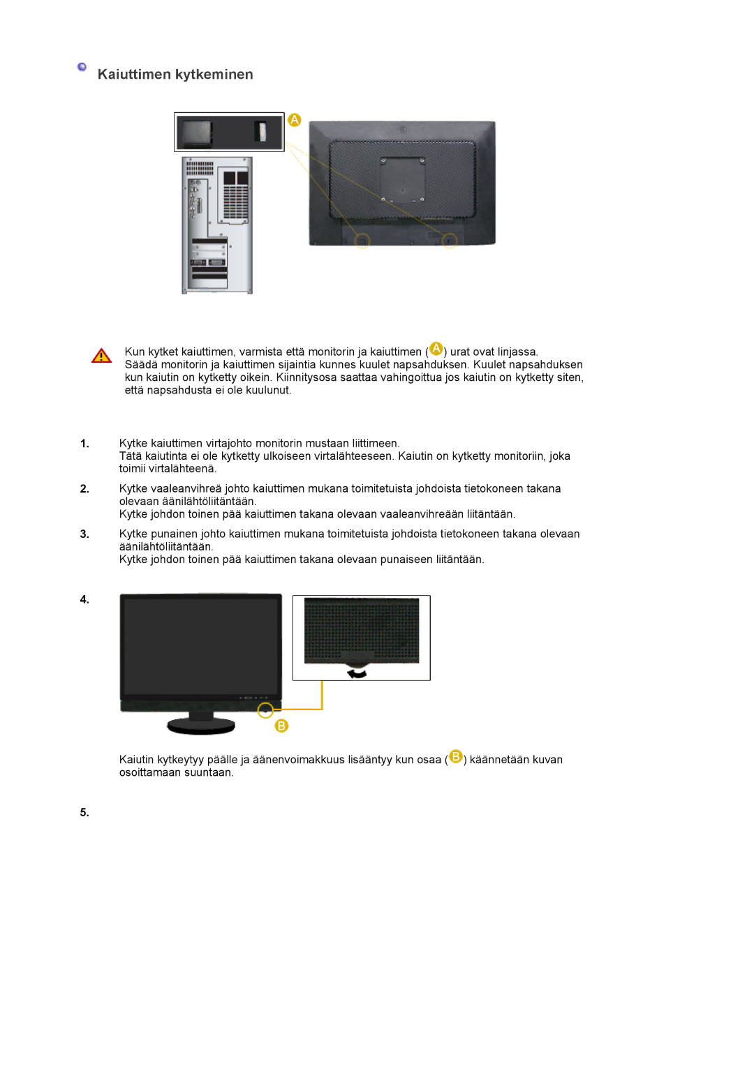 Samsung LS22DPWCSS/EDC, LS22DPWCSQ/EDC manual Kaiuttimen kytkeminen 