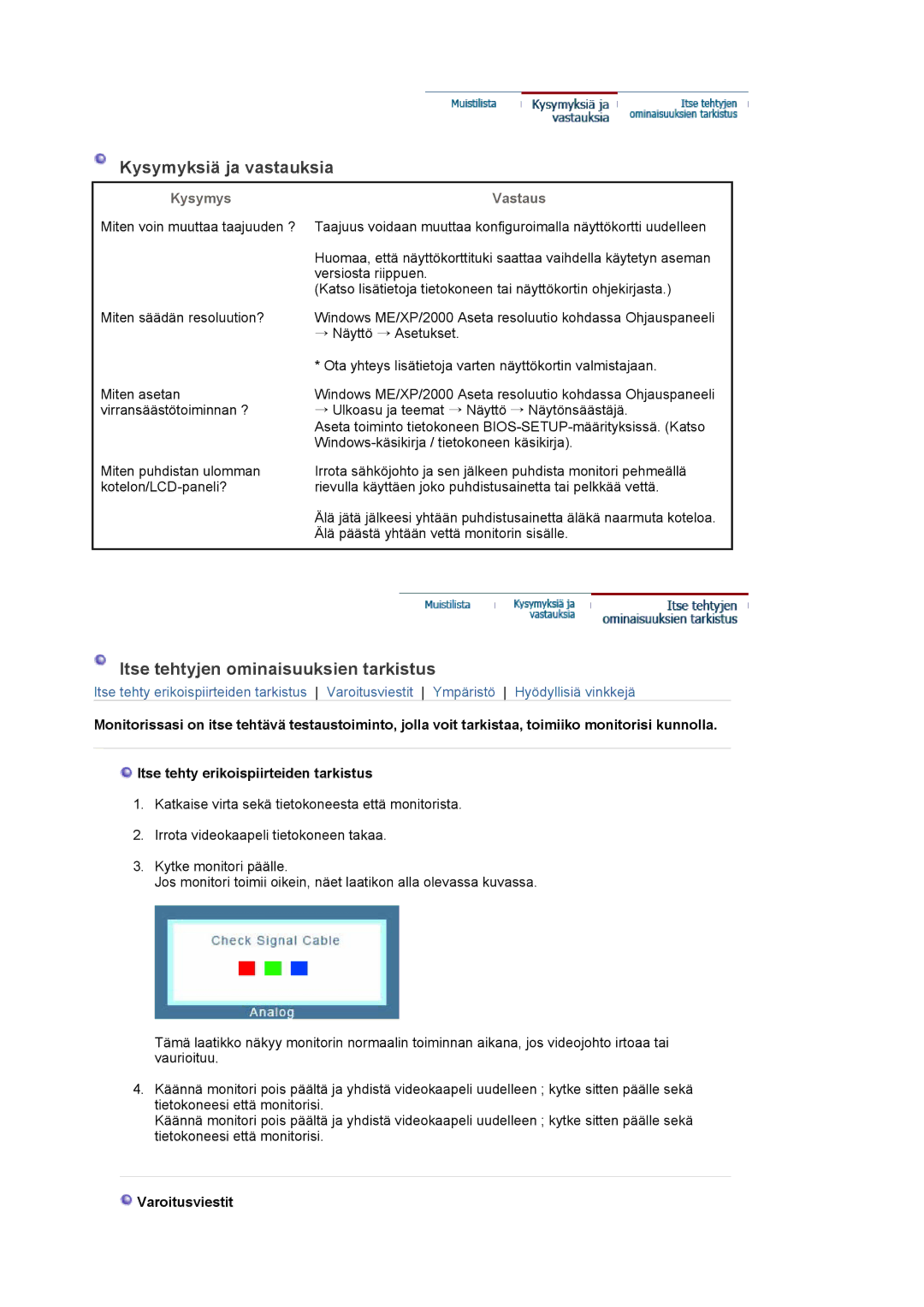 Samsung LS22DPWCSQ/EDC Kysymyksiä ja vastauksia, Itse tehtyjen ominaisuuksien tarkistus, Kysymys Vastaus, Varoitusviestit 