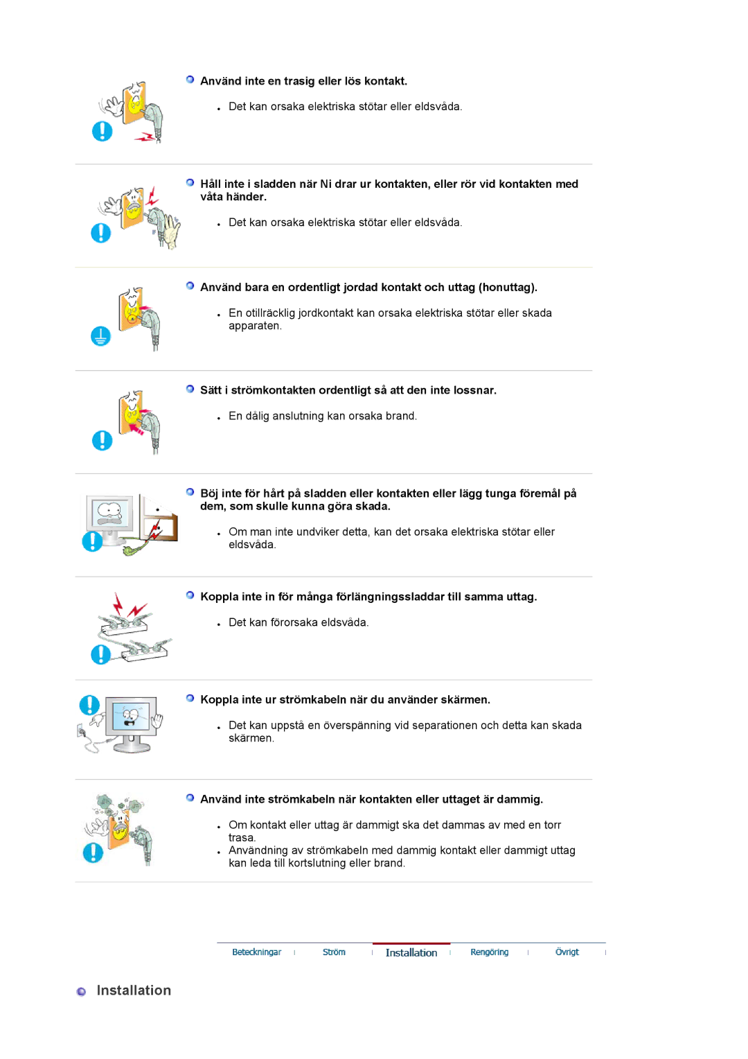 Samsung LS22DPWCSS/EDC, LS22DPWCSQ/EDC manual Installation, Använd inte en trasig eller lös kontakt 