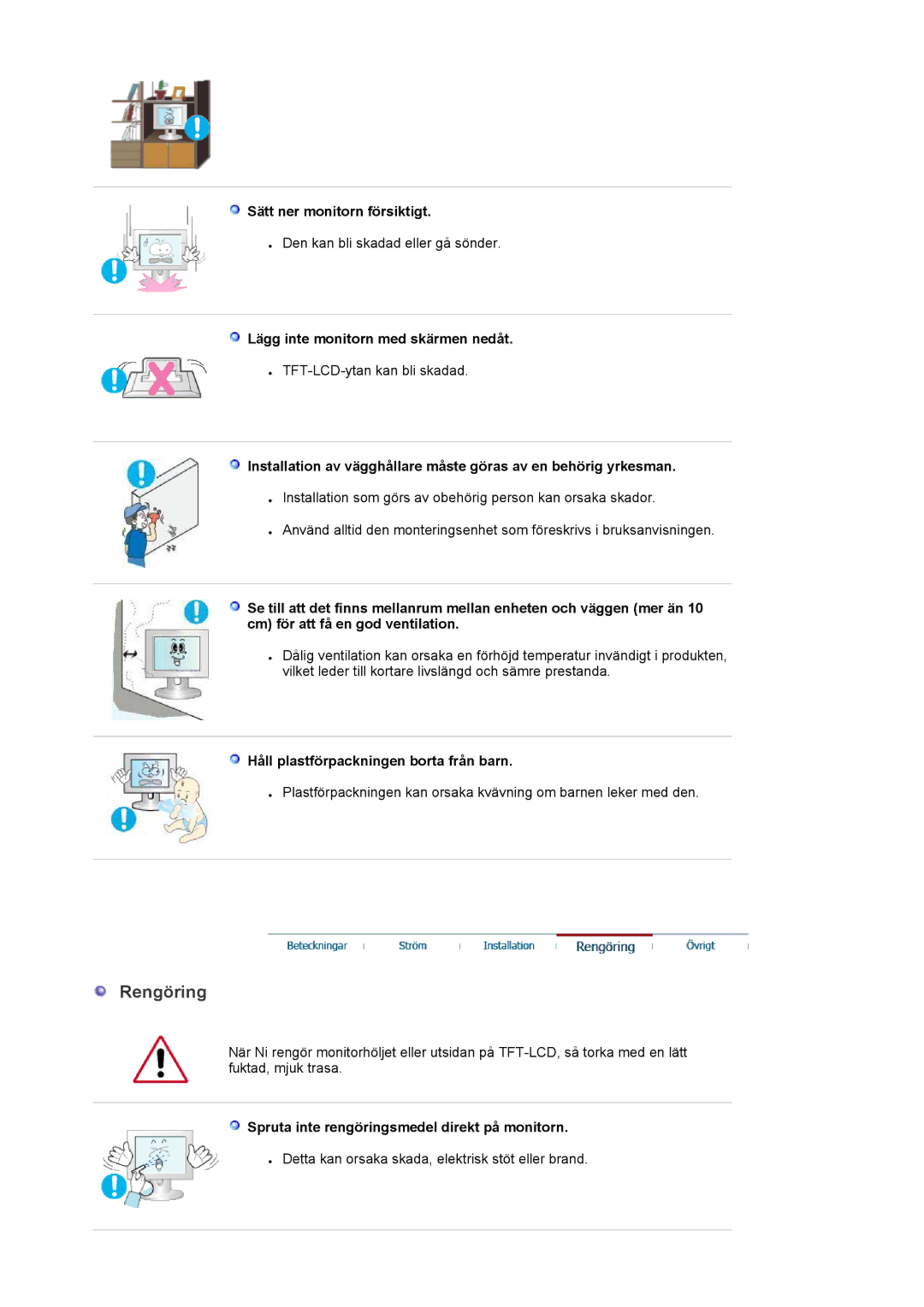 Samsung LS22DPWCSS/EDC, LS22DPWCSQ/EDC manual Rengöring, Sätt ner monitorn försiktigt, Lägg inte monitorn med skärmen nedåt 