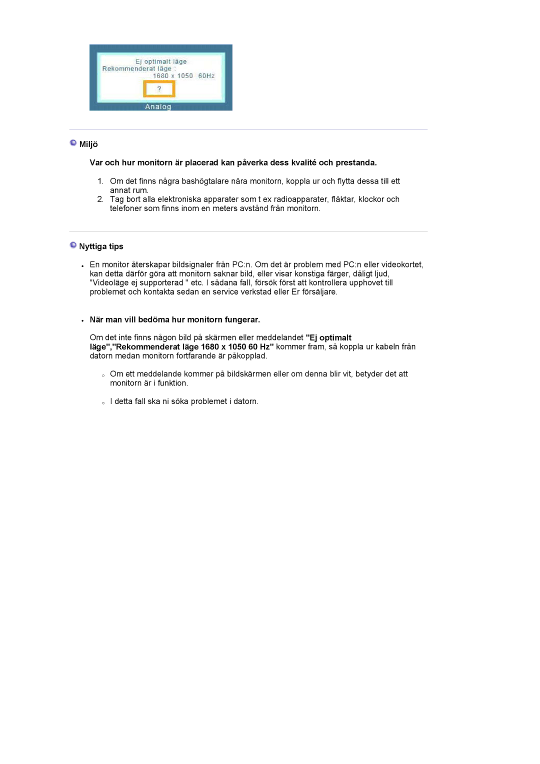 Samsung LS22DPWCSQ/EDC, LS22DPWCSS/EDC manual Nyttiga tips, När man vill bedöma hur monitorn fungerar 