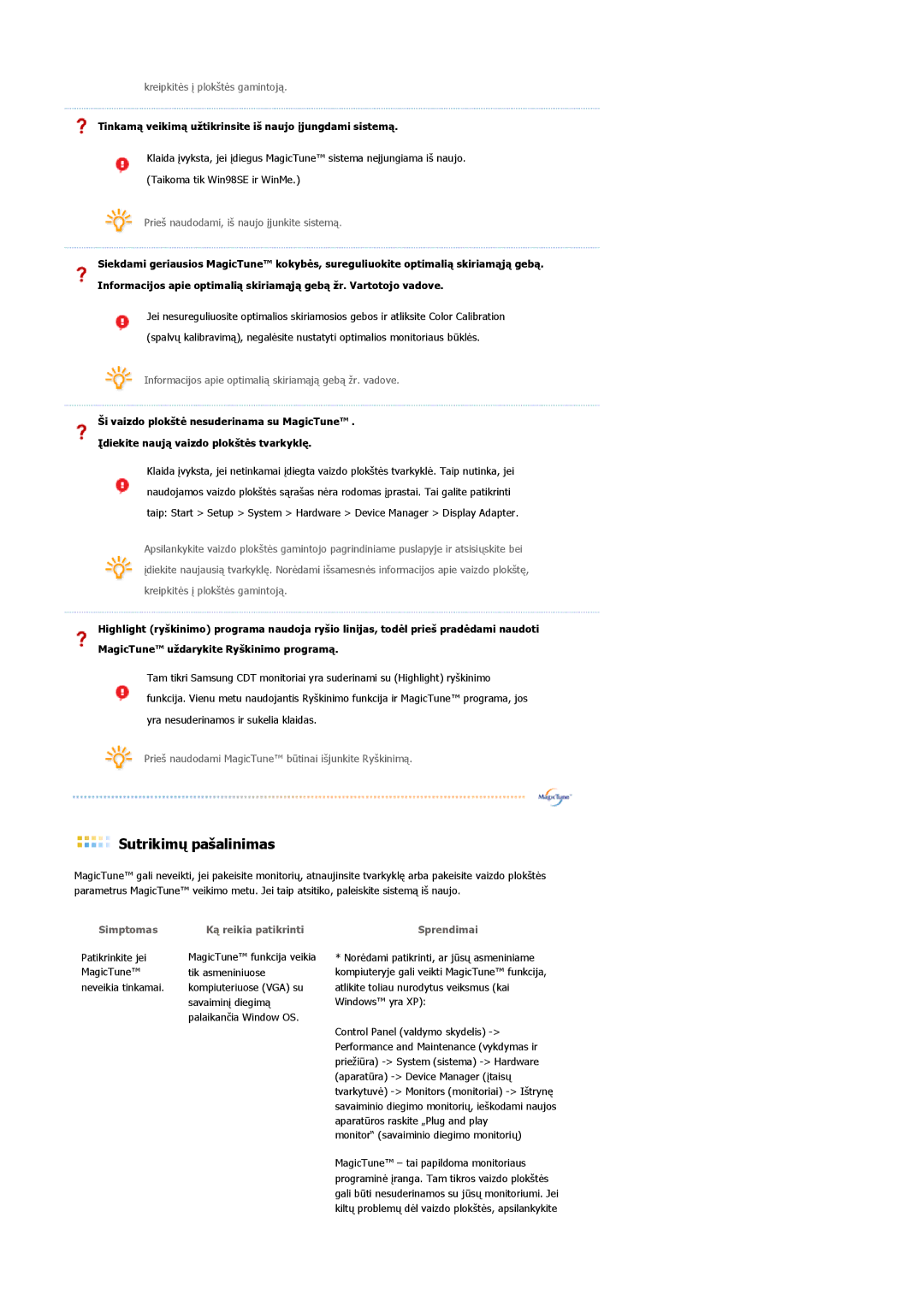 Samsung LS22DPWCSS/EDC, LS22DPWCSQ/EDC manual Simptomas Ką reikia patikrinti 