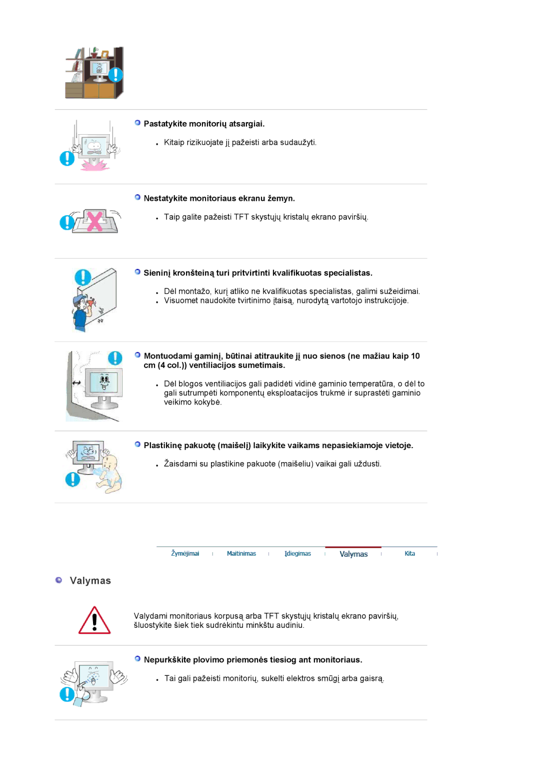 Samsung LS22DPWCSS/EDC, LS22DPWCSQ/EDC manual Valymas, Pastatykite monitorių atsargiai, Nestatykite monitoriaus ekranu žemyn 