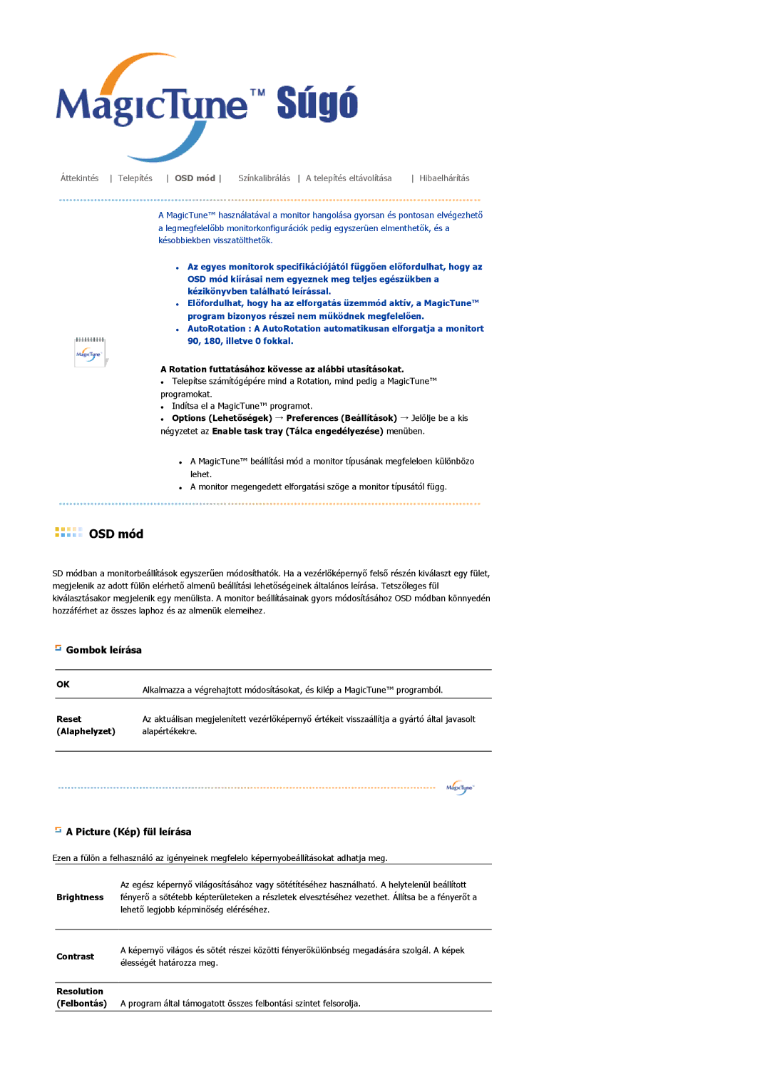 Samsung LS22DPWCSQ/EDC Rotation futtatásához kövesse az alábbi utasításokat, Reset, Alaphelyzet Alapértékekre, Contrast 