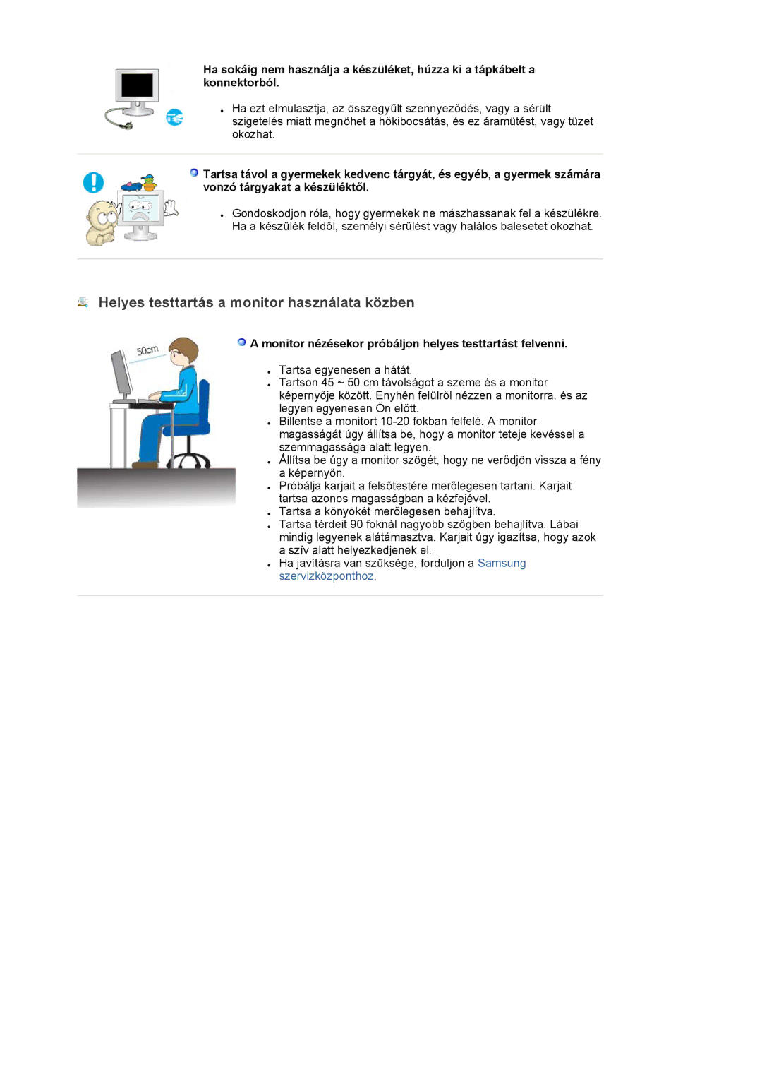 Samsung LS22DPWCSS/EDC, LS22DPWCSQ/EDC manual Helyes testtartás a monitor használata közben 