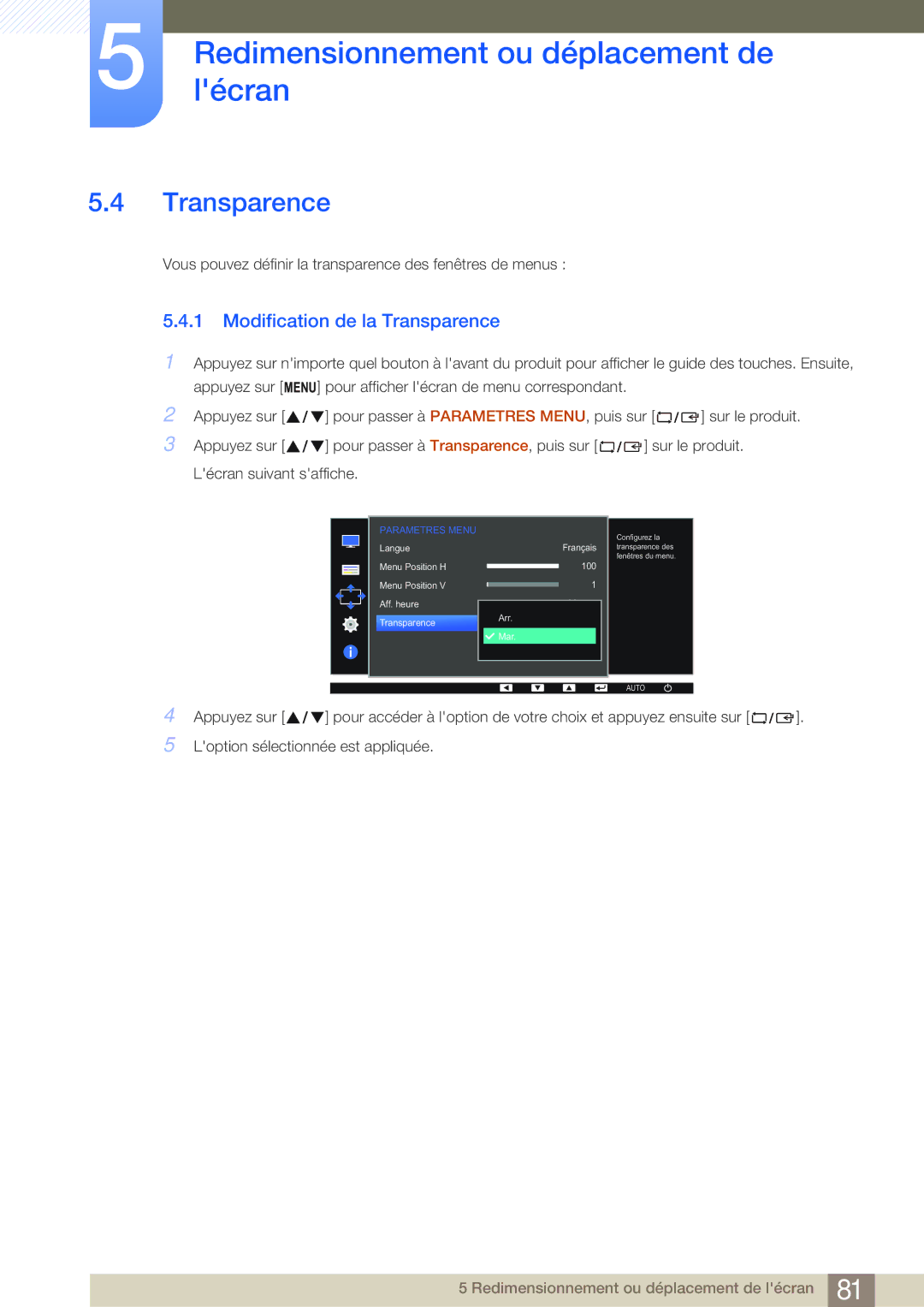 Samsung LS22E45KMSV/EN, LS22E20KBS/EN, LS19E45KMW/EN, LS19E45KBW/EN, LS27E45KBS/EN manual Modification de la Transparence 