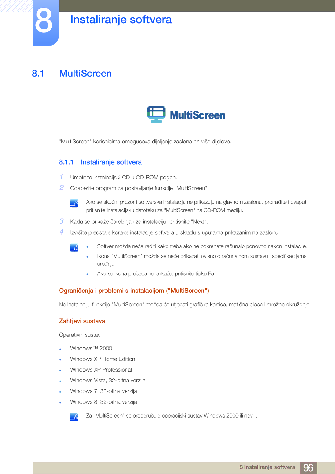 Samsung LS22E20KBS/EN manual Instaliranje softvera, Ograničenja i problemi s instalacijom MultiScreen, Zahtjevi sustava 