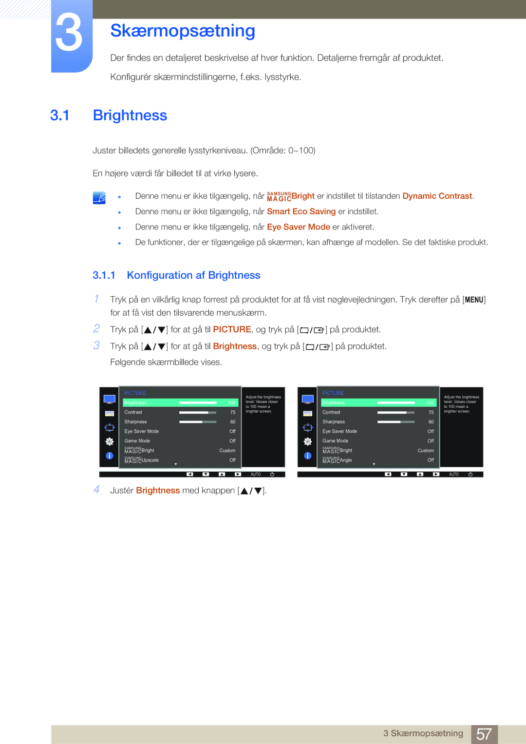 Samsung LS19E20KNW/EN, LS22E45UDWG/EN, LS24E45UFS/EN, LS24E45KBL/EN manual Skærmopsætning, Konfiguration af Brightness 