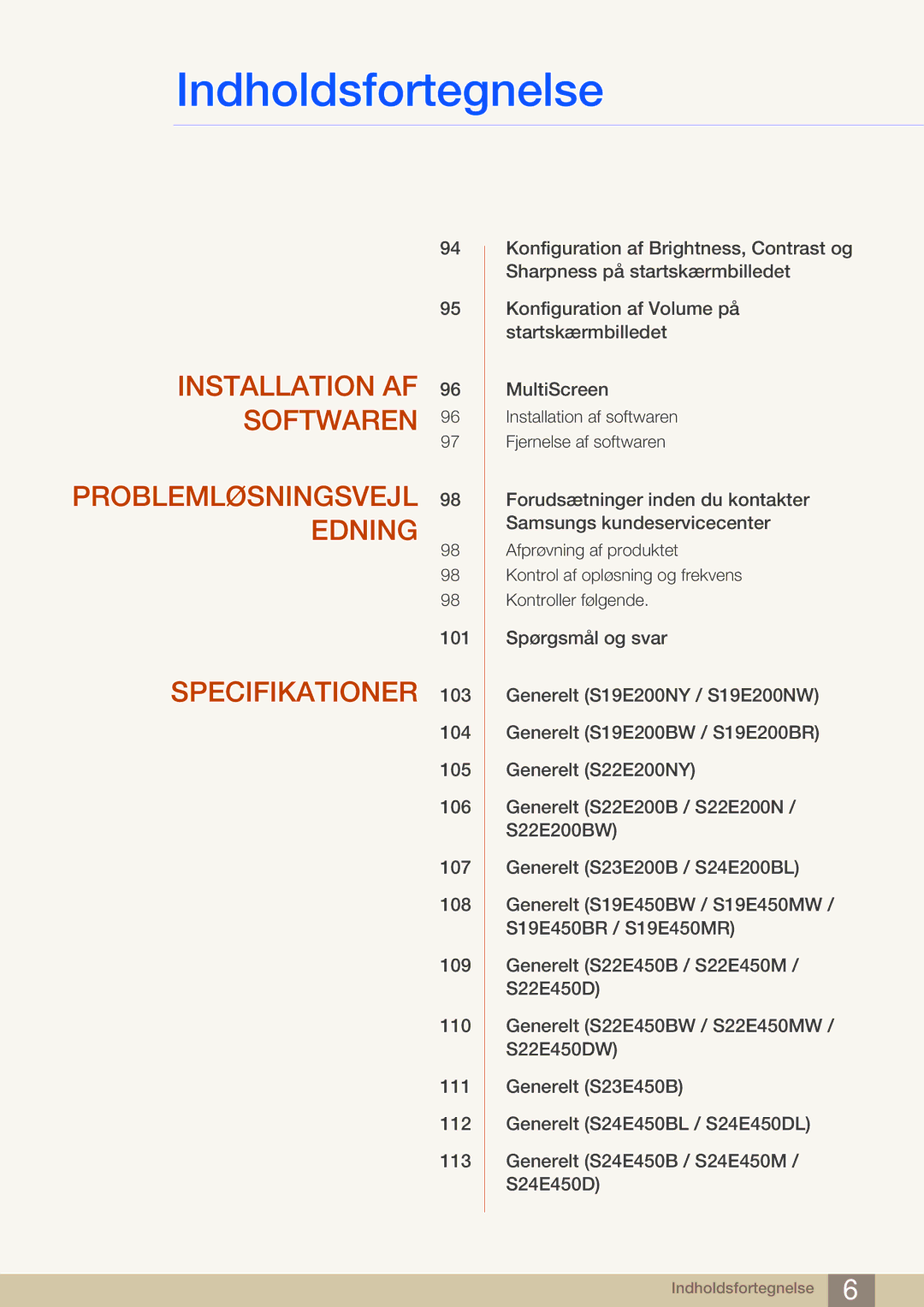 Samsung LS23E45KBS/EN, LS22E45UDWG/EN, LS24E45UFS/EN, LS24E45KBL/EN Installation AF Softwaren Problemløsningsvejl 98 Edning 