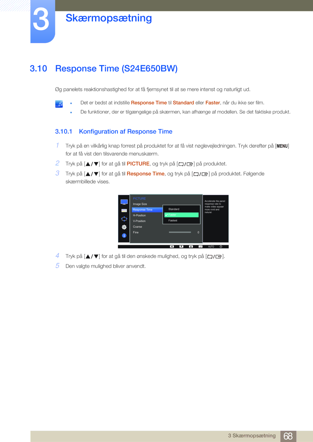 Samsung LS22E45KBS/EN, LS22E45UDWG/EN, LS24E45UFS/EN, LS24E45KBL/EN Response Time S24E650BW, Konfiguration af Response Time 